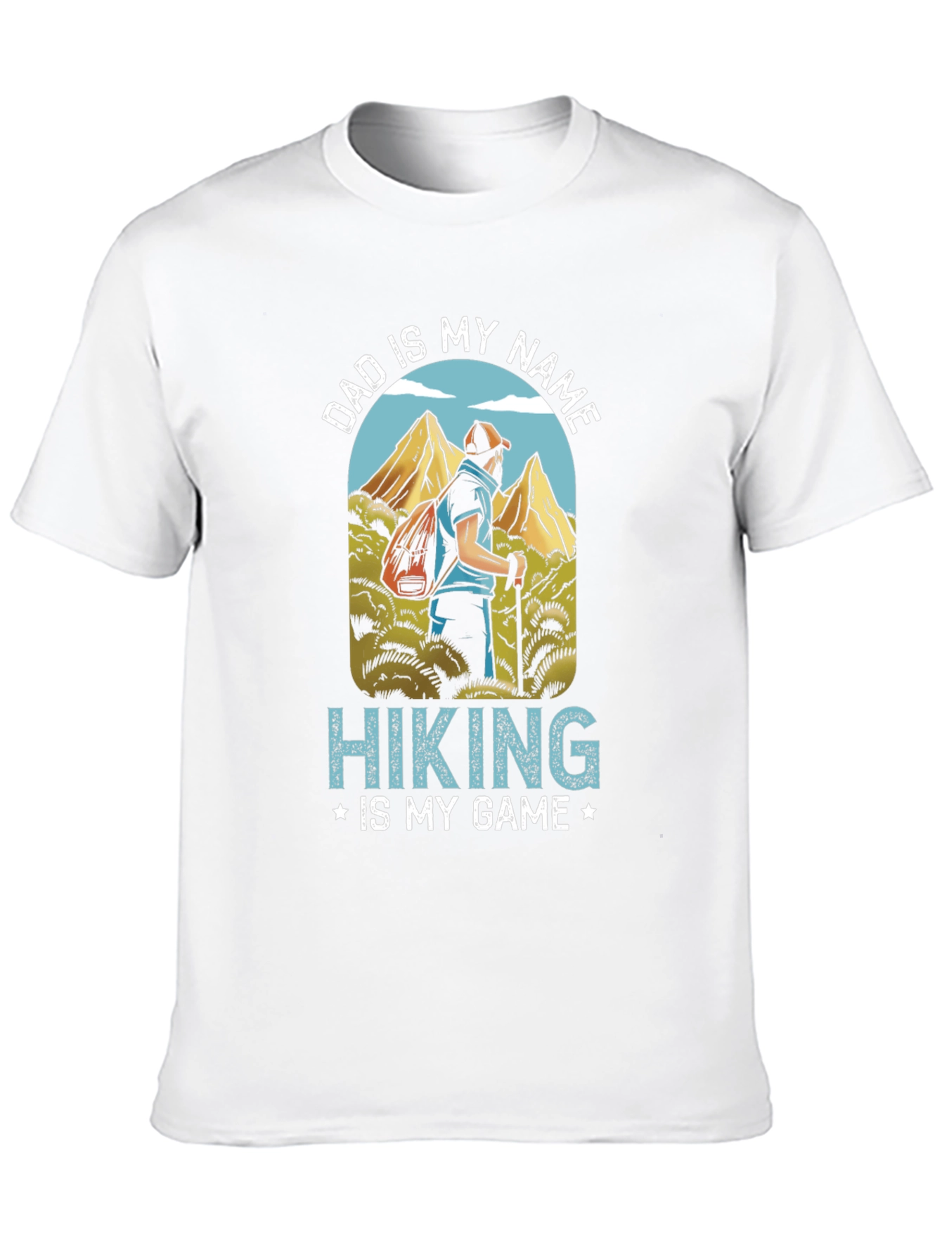 Dad is My Name Hiking is My Game T-Shirt