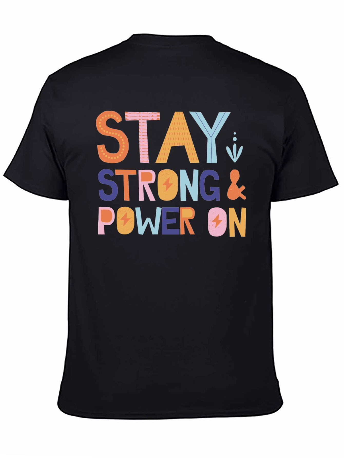 Stay Strong Power On Graphic Tee - Black