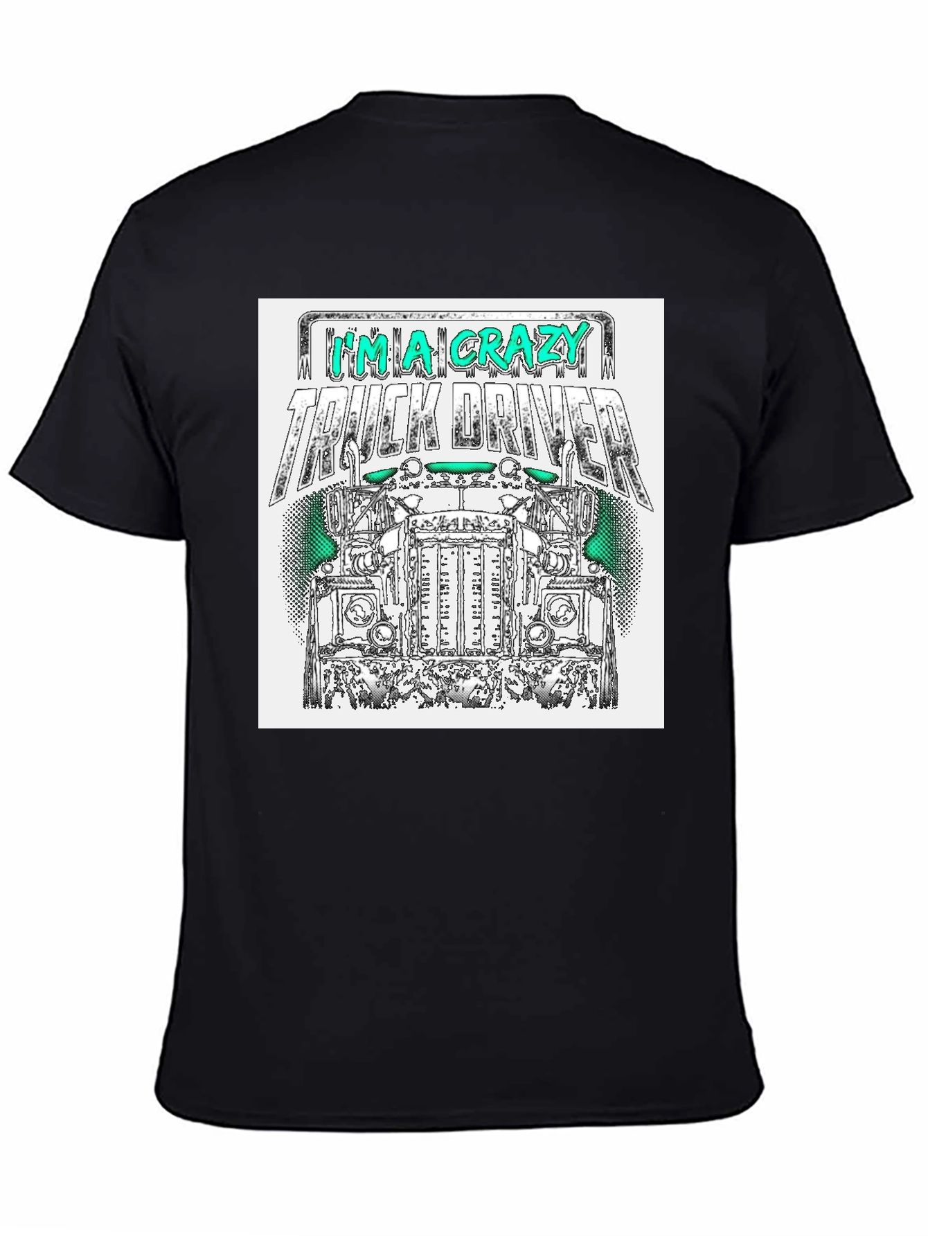Crazy Truck Driver T-Shirt - Mens Black Tee