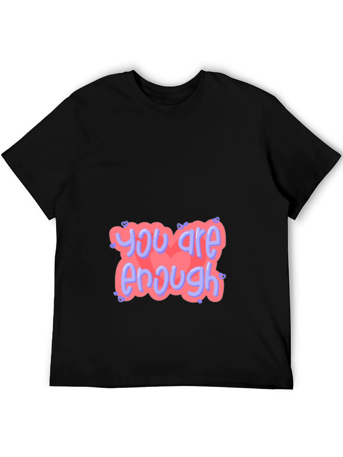 You Are Enough Graphic Tee - Positive Vibes
