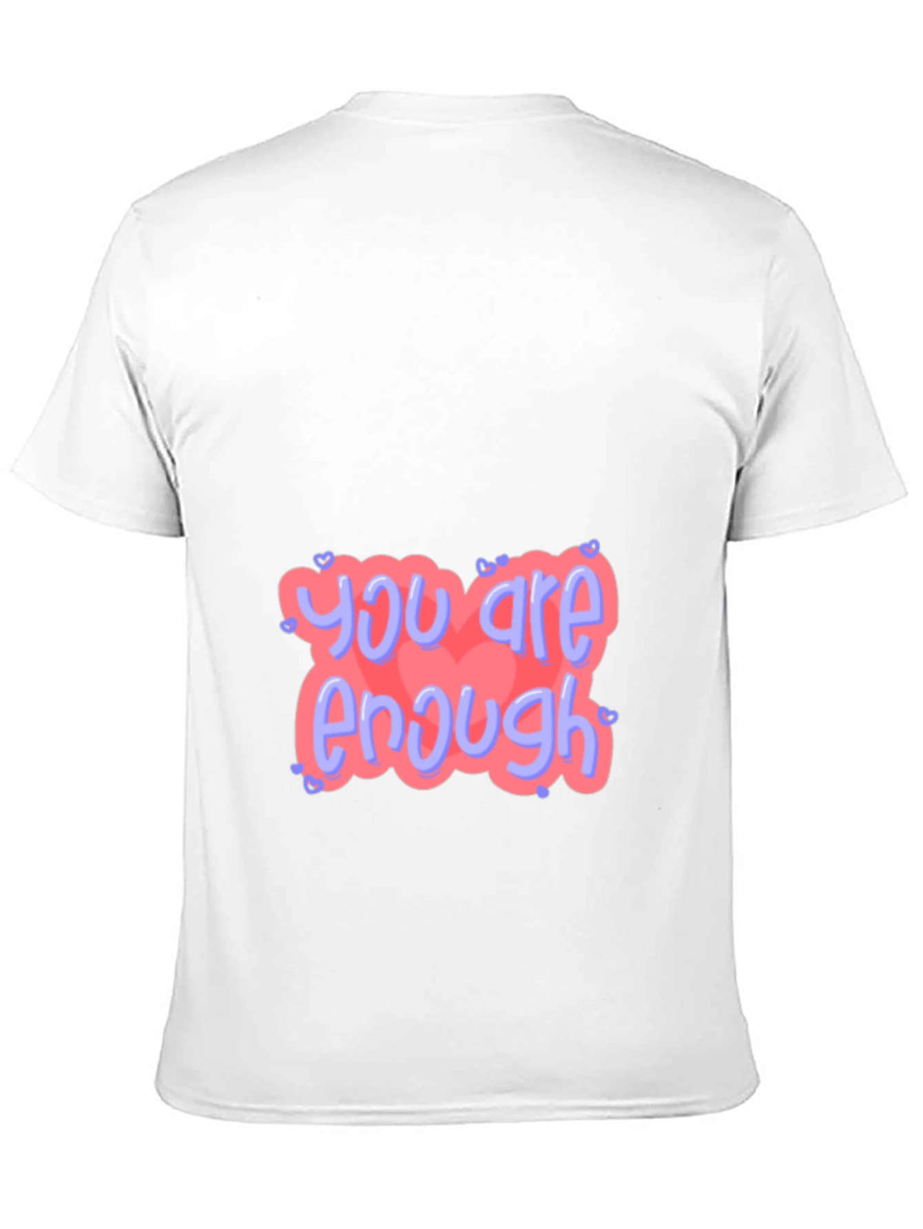 You Are Enough Graphic Tee - Positive Vibes