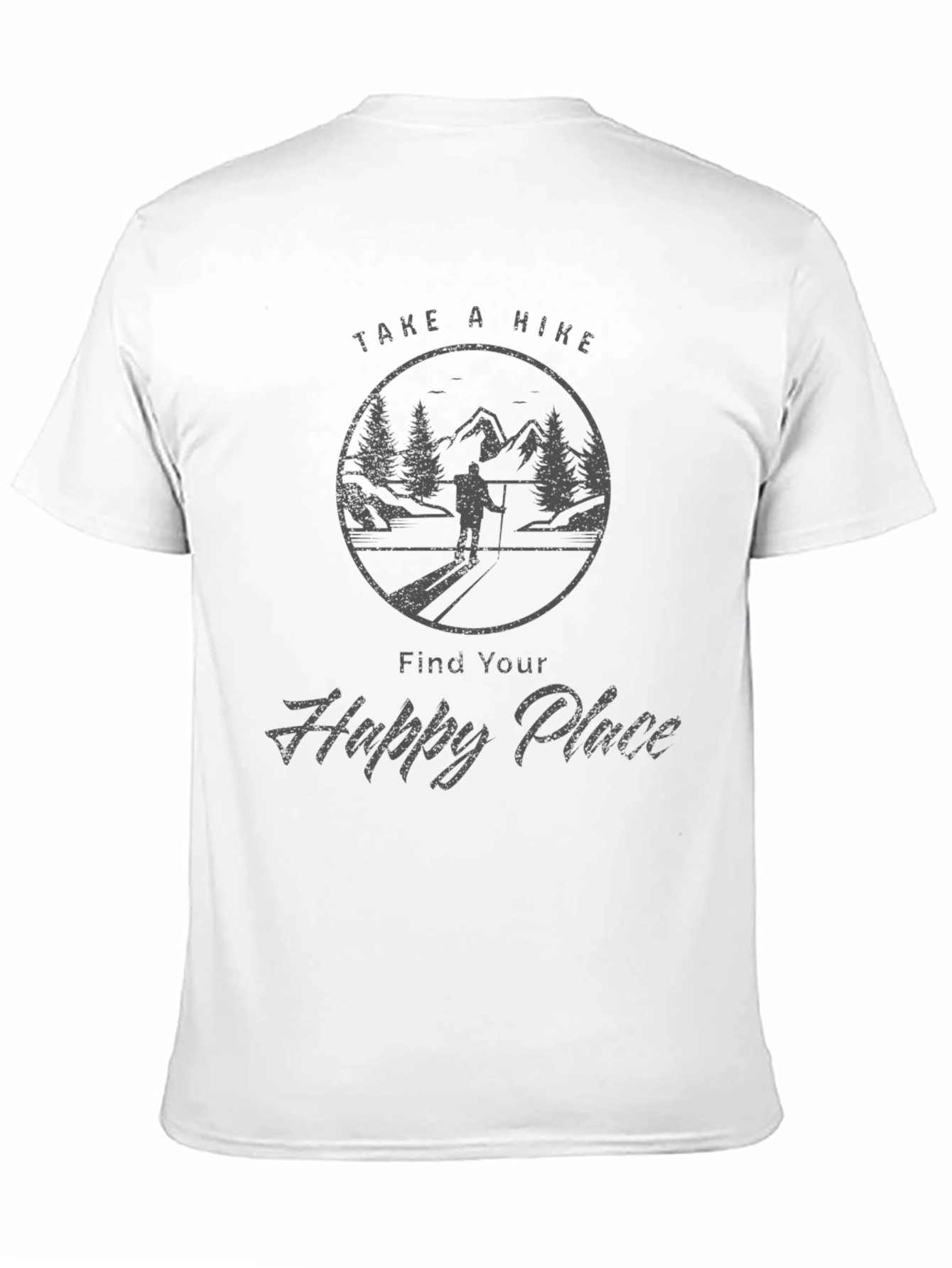 Take a Hike T-Shirt: Find Your Happy Place