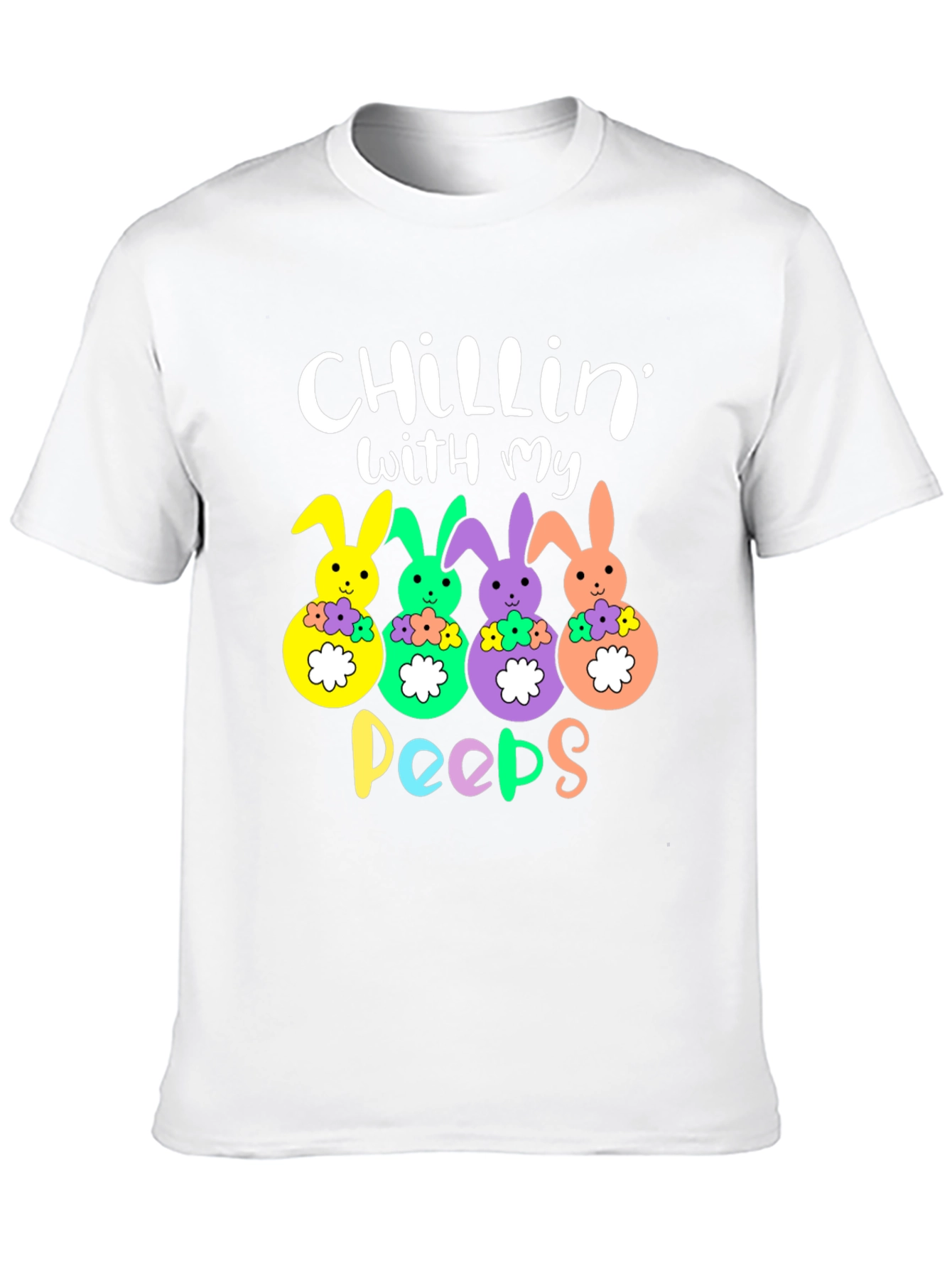 Chillin with My Peeps Easter Bunny T-Shirt