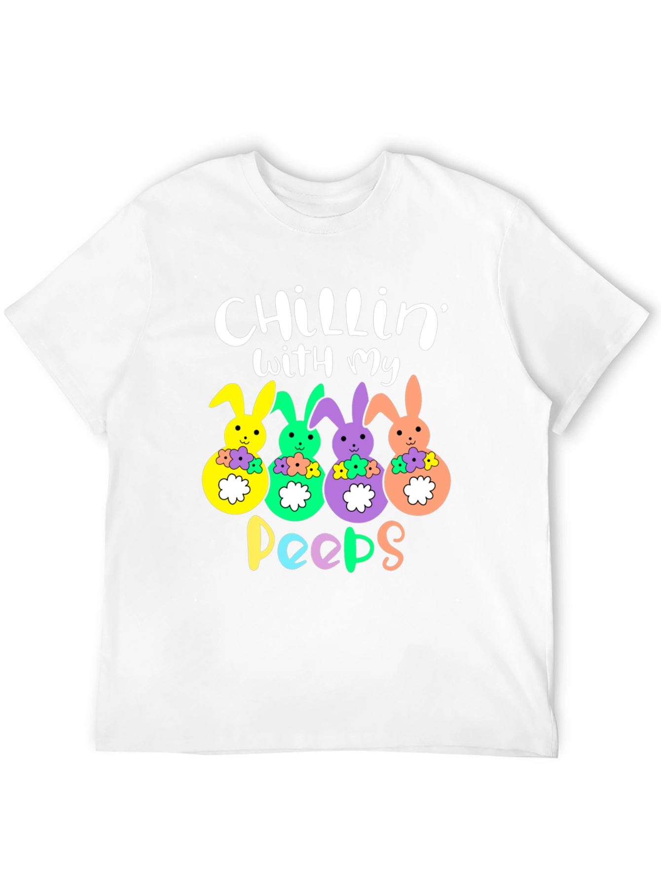 Chillin with My Peeps Easter Bunny T-Shirt