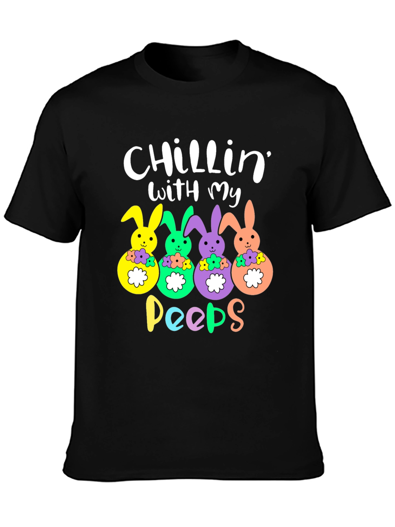 Chillin with My Peeps Easter Bunny T-Shirt