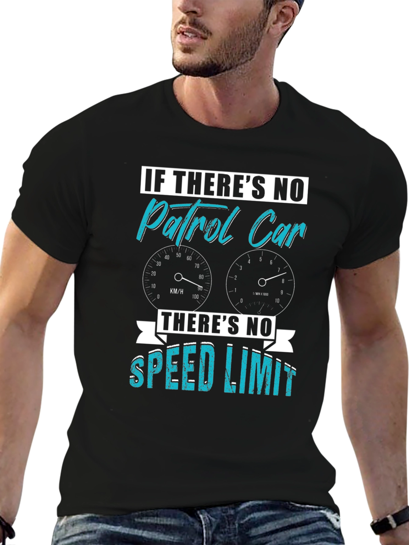 If Theres No Patrol Car Graphic Tee