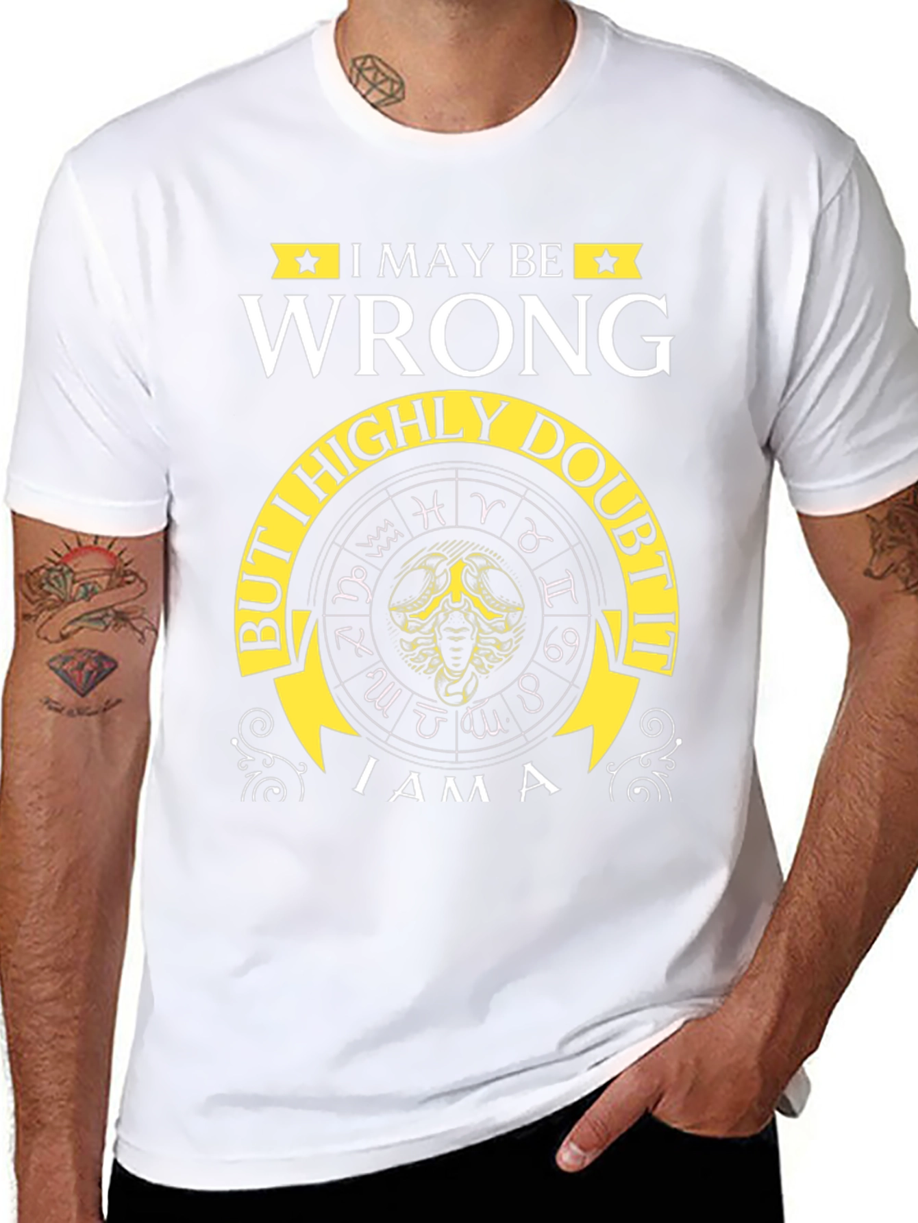 I May Be Wrong Zodiac T-Shirt
