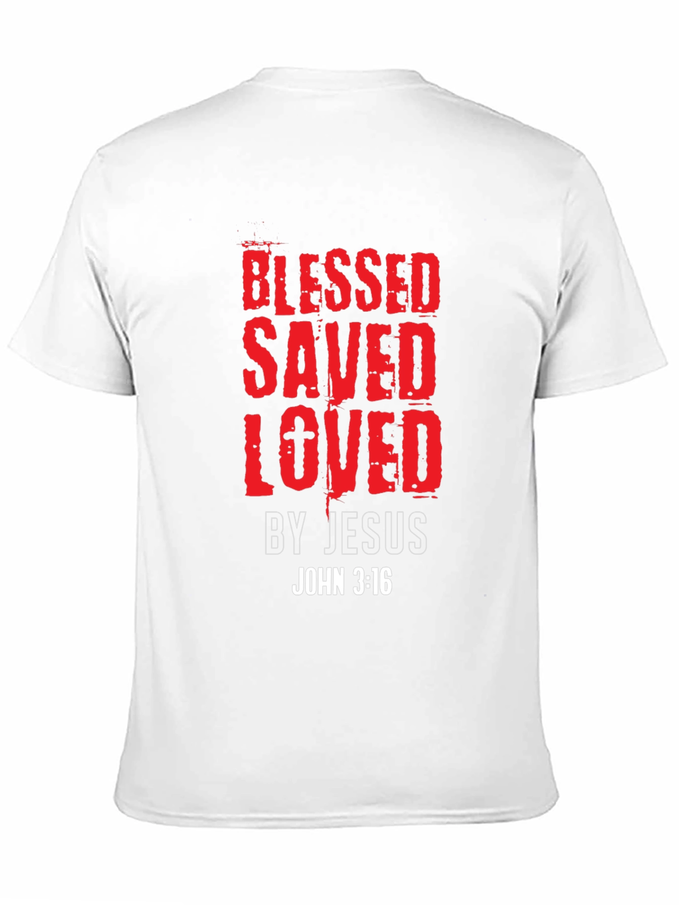 Blessed Saved Loved T-Shirt - John 3:16 Christian Tee