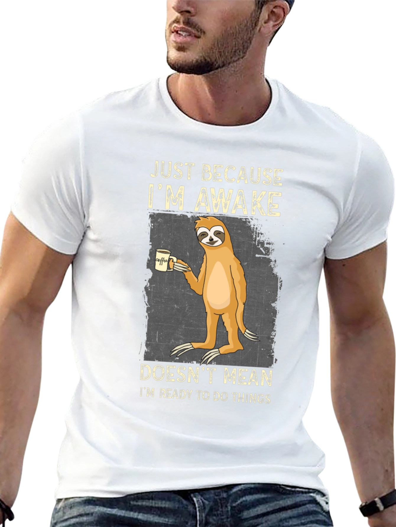 Just Because Im Awake Sloth Graphic Tee