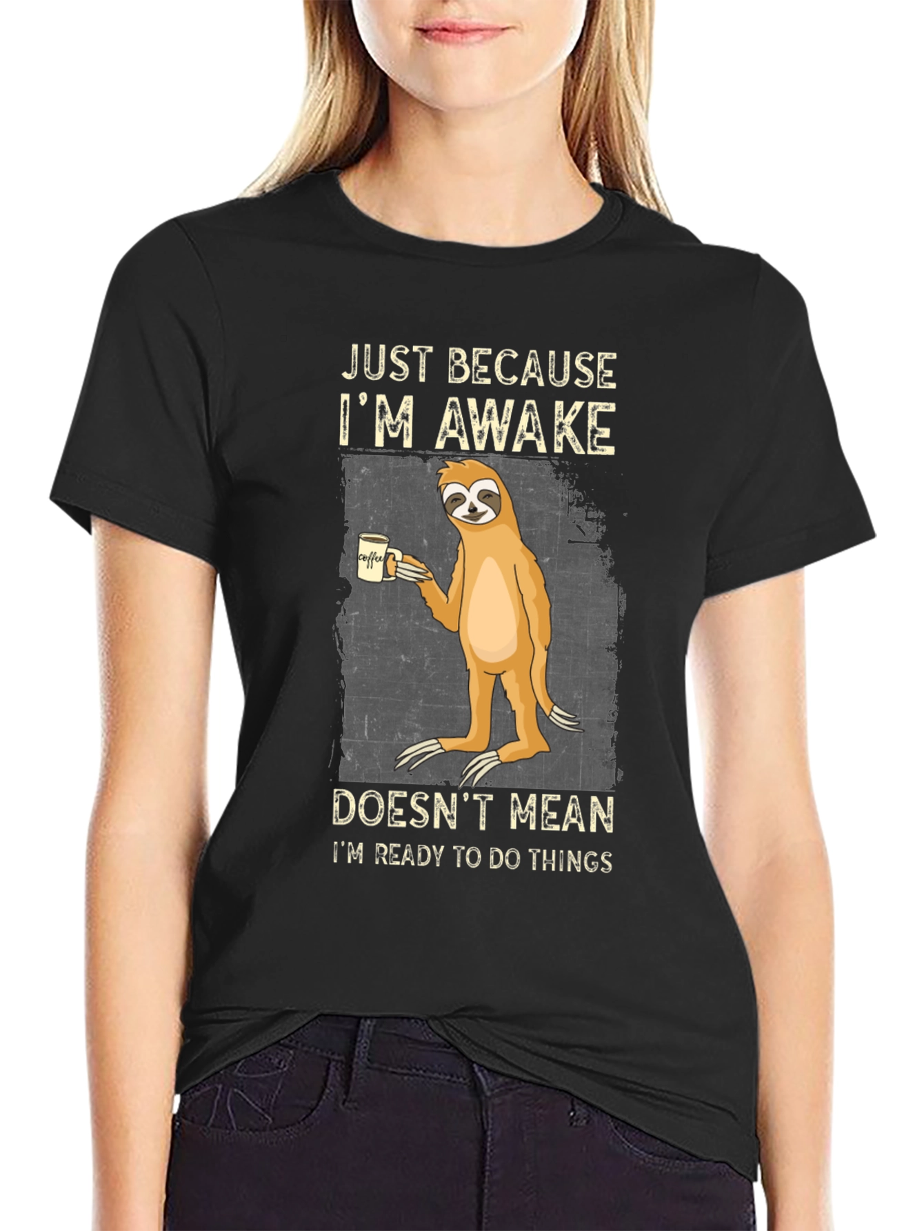 Just Because Im Awake Sloth Graphic Tee