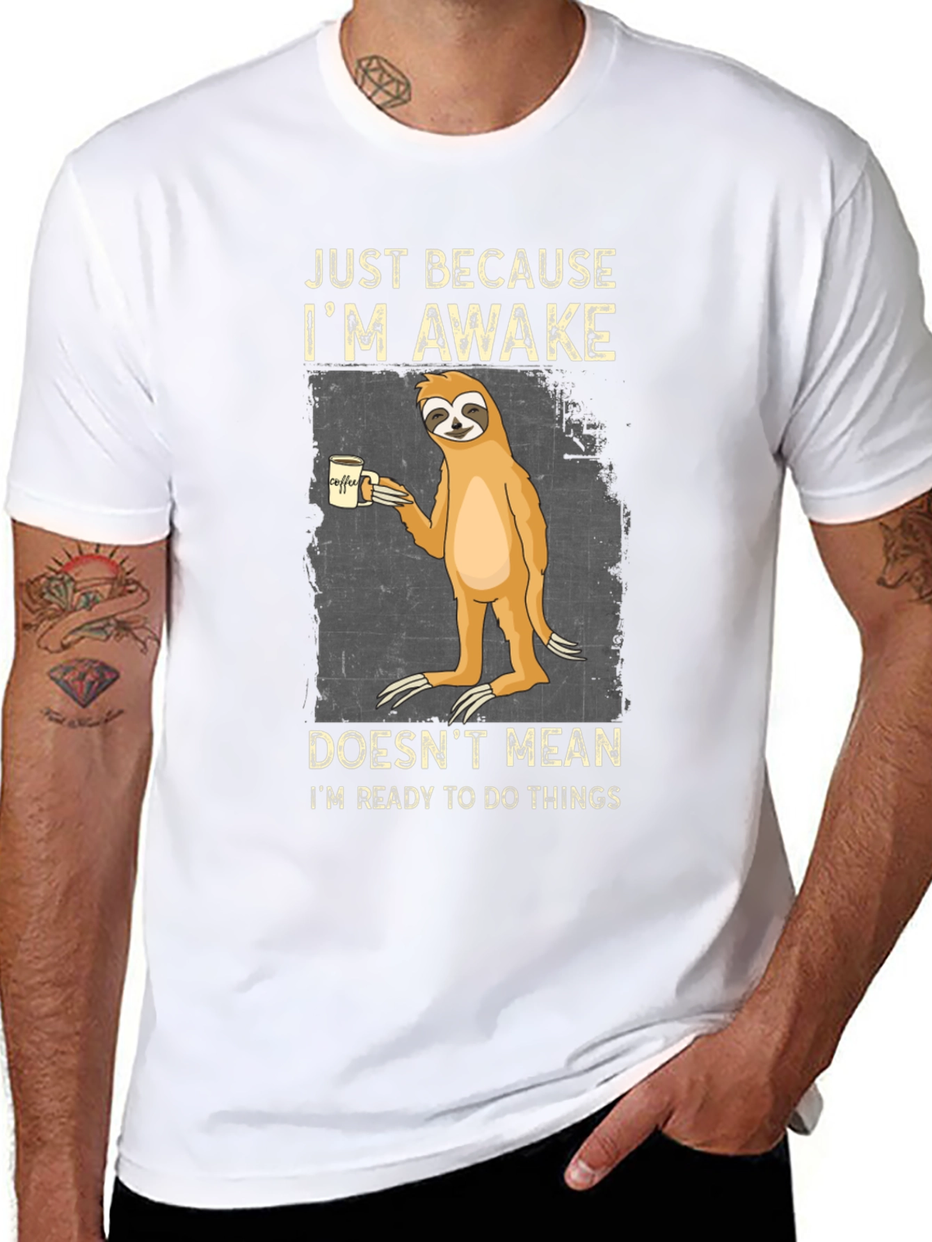 Just Because Im Awake Sloth Graphic Tee