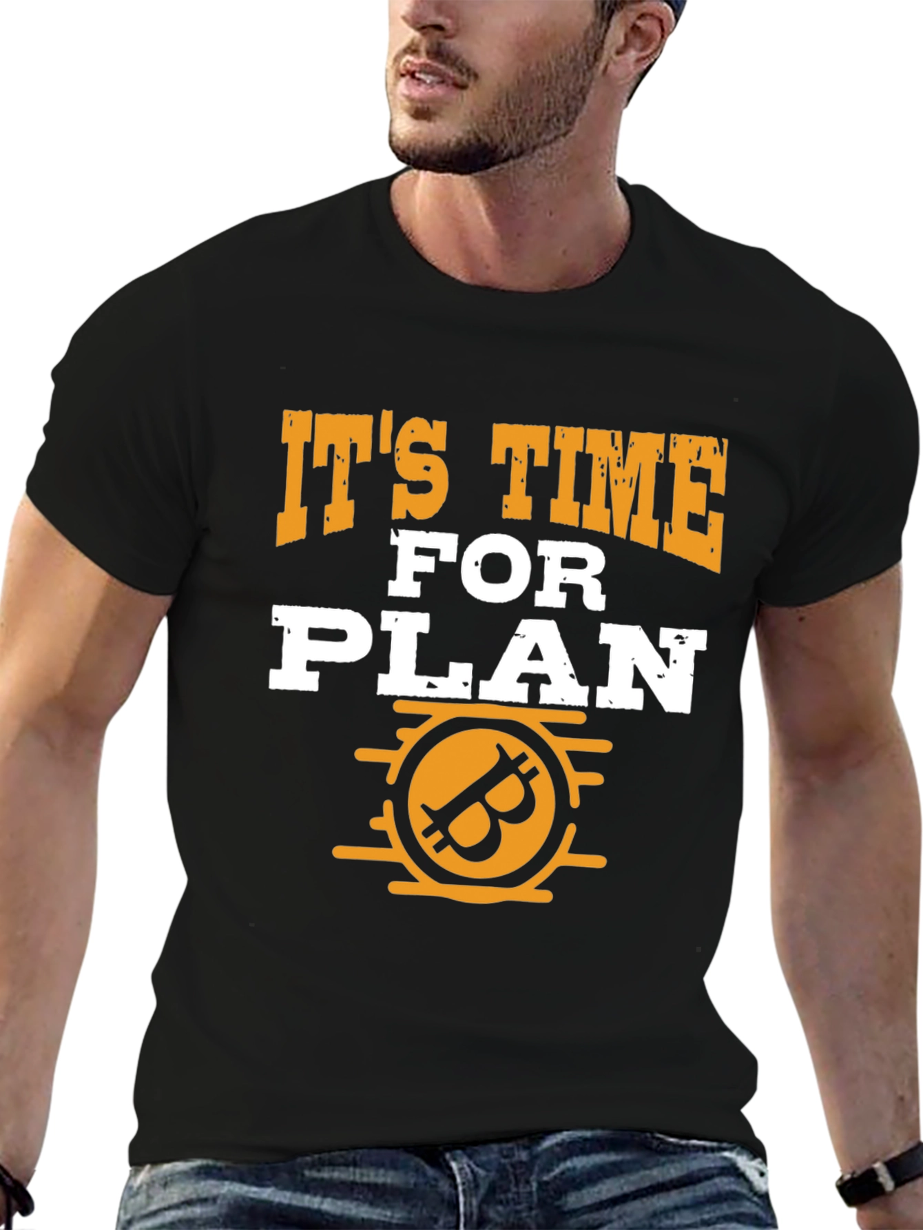 Its Time for Plan B Bitcoin Graphic Tee