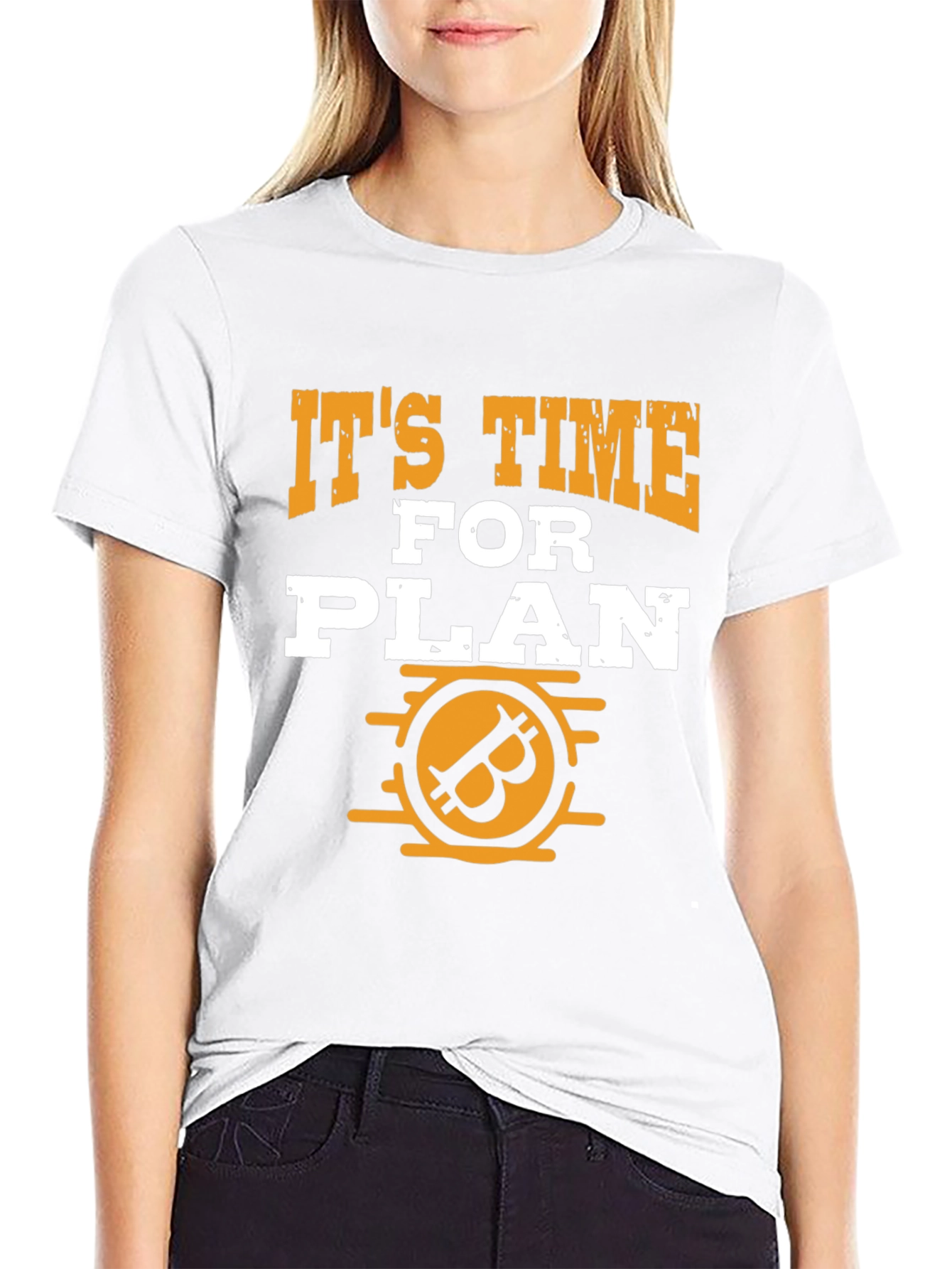 Its Time for Plan B Bitcoin Graphic Tee