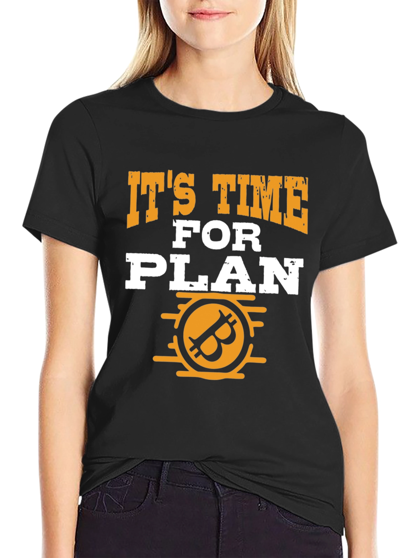 Its Time for Plan B Bitcoin Graphic Tee