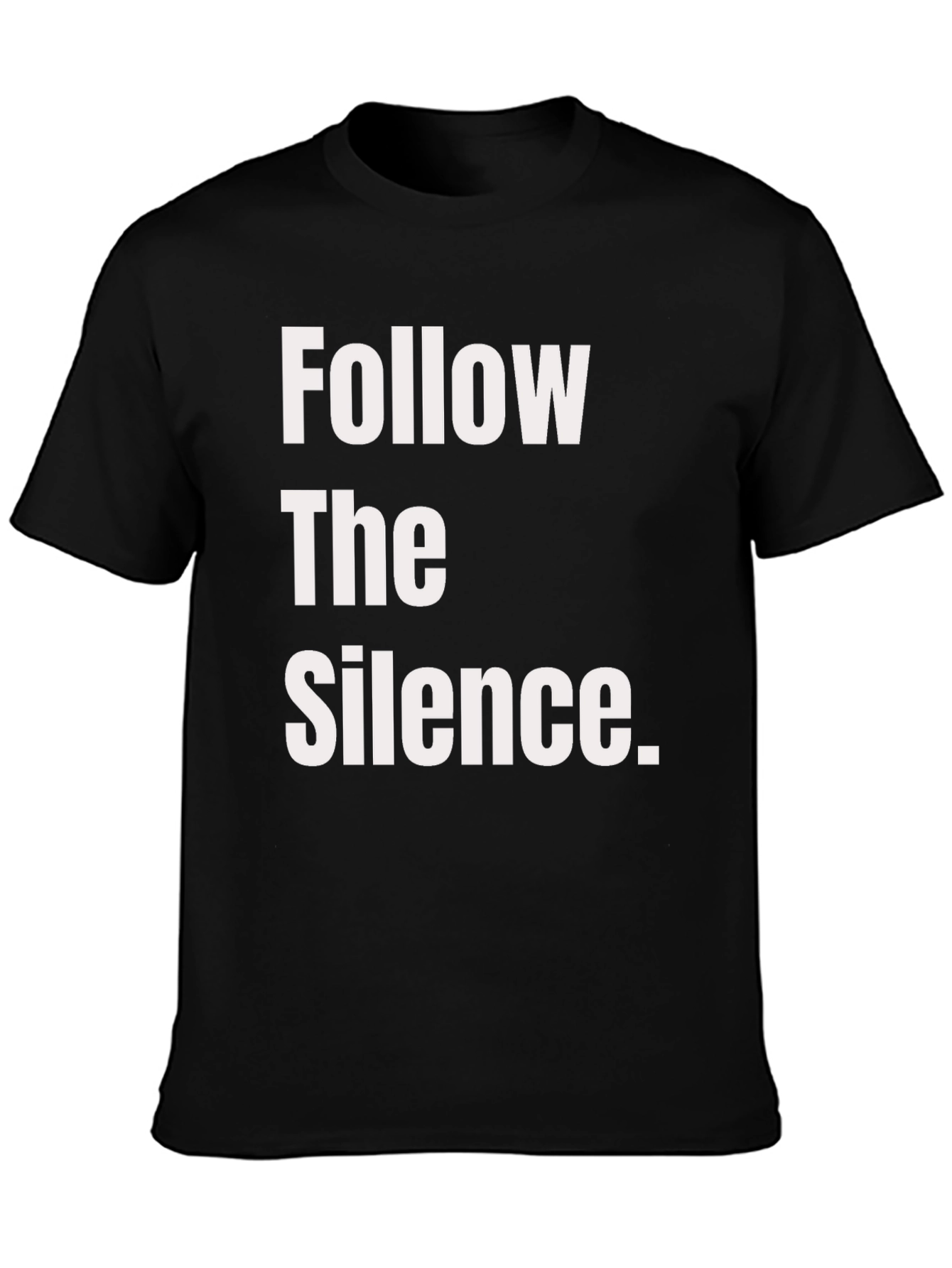 Follow The Silence Graphic Tee - Black Cotton T-Shirt