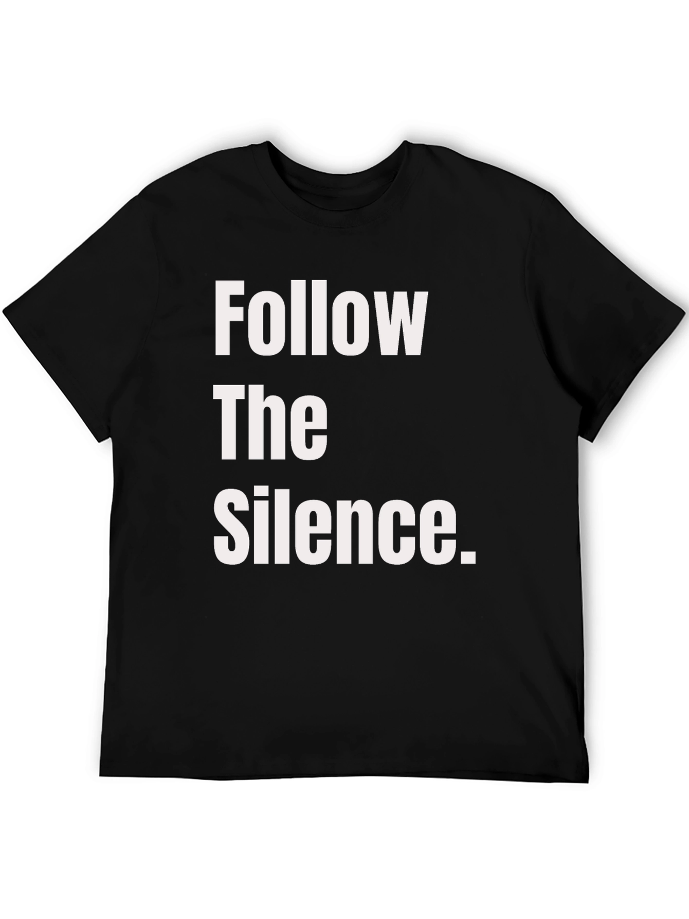 Follow The Silence Graphic Tee - Black Cotton T-Shirt