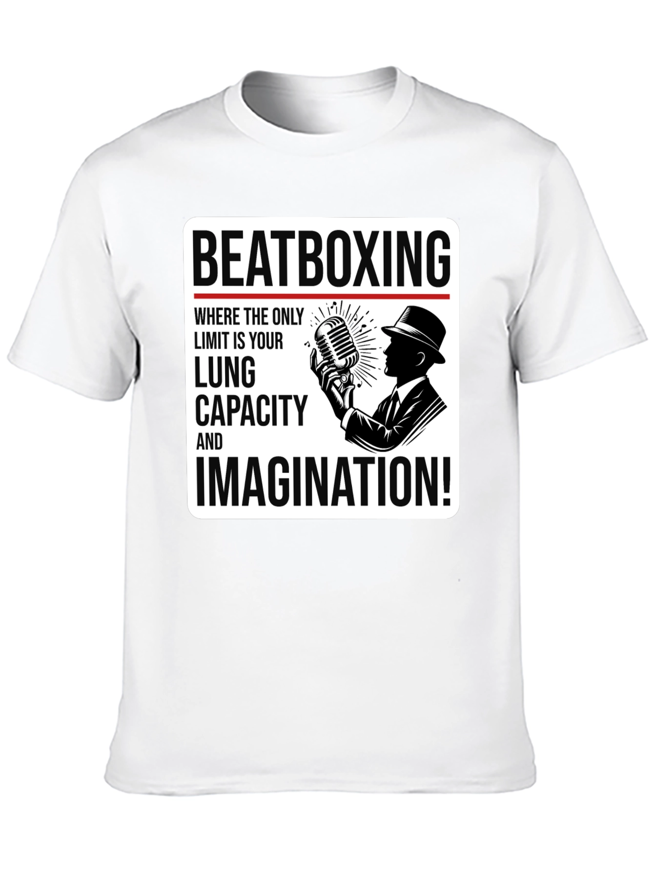 Beatboxing Lung Capacity Imagination T-Shirt