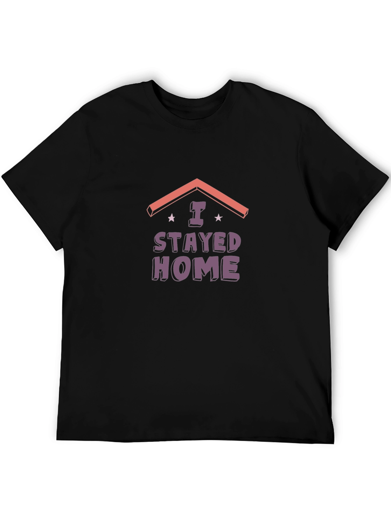 I Stayed Home Black Graphic Tee