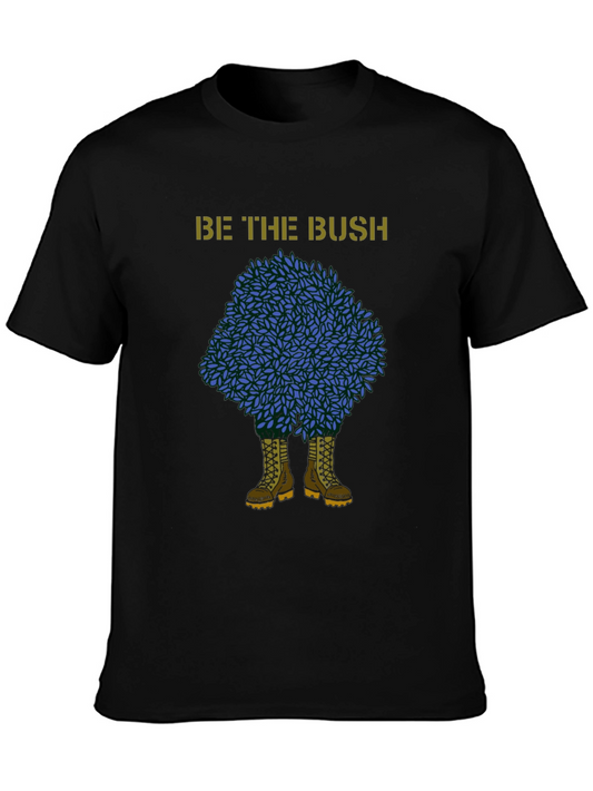 Be the Bush Graphic Tee - Stealthy Style
