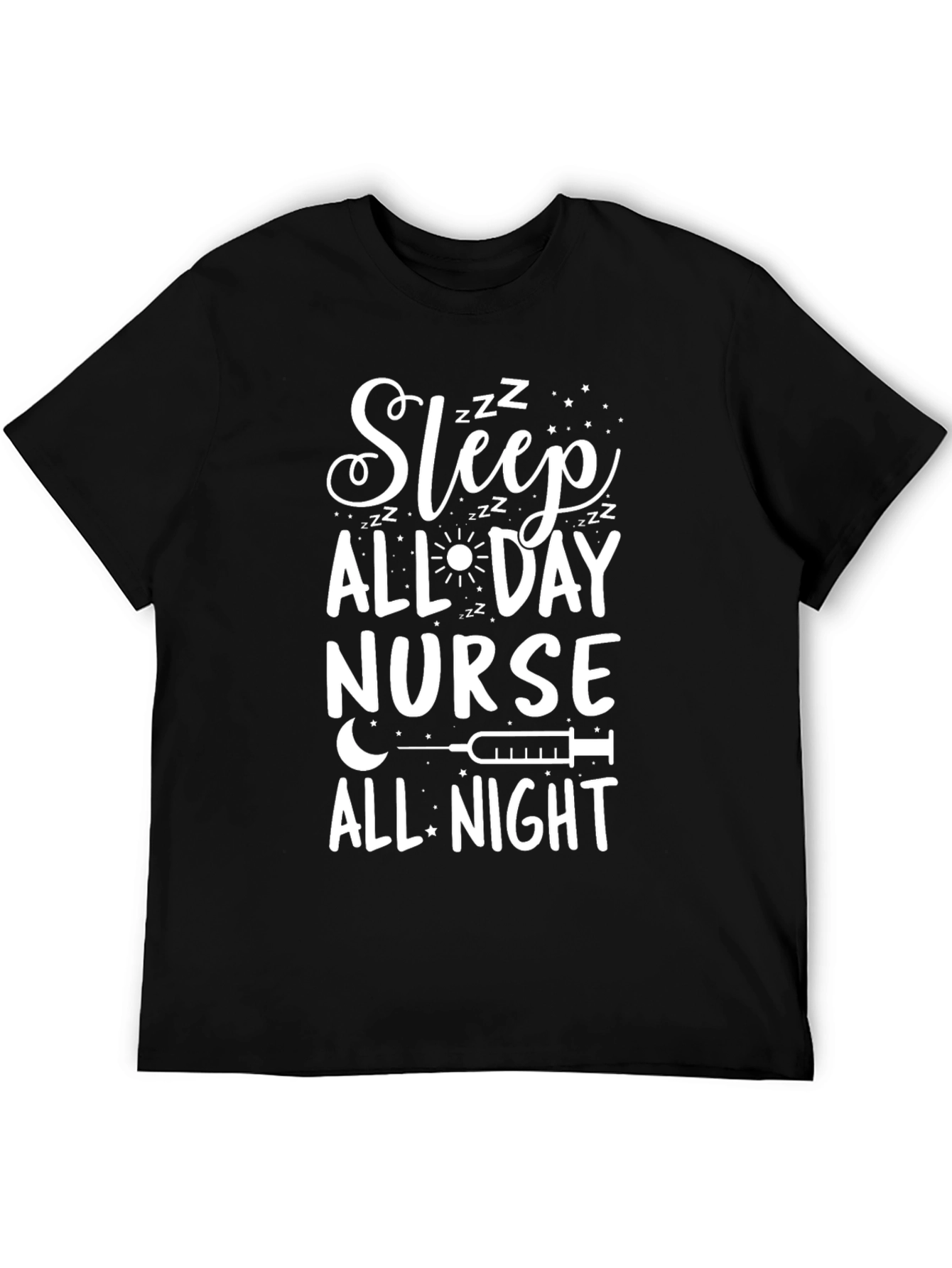 Sleep All Day Nurse All Night Graphic Tee