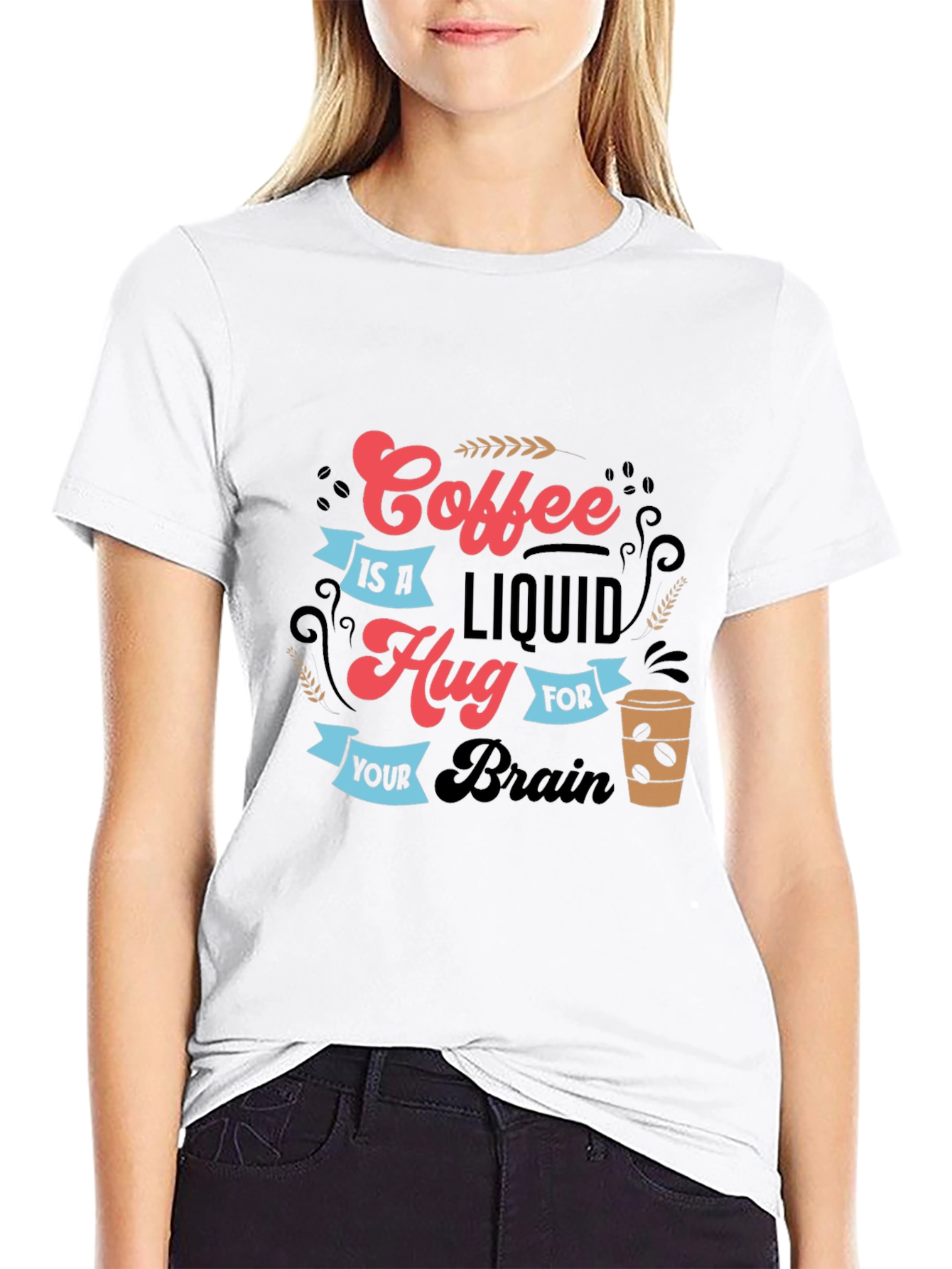 Coffee Is A Liquid Hug T-Shirt