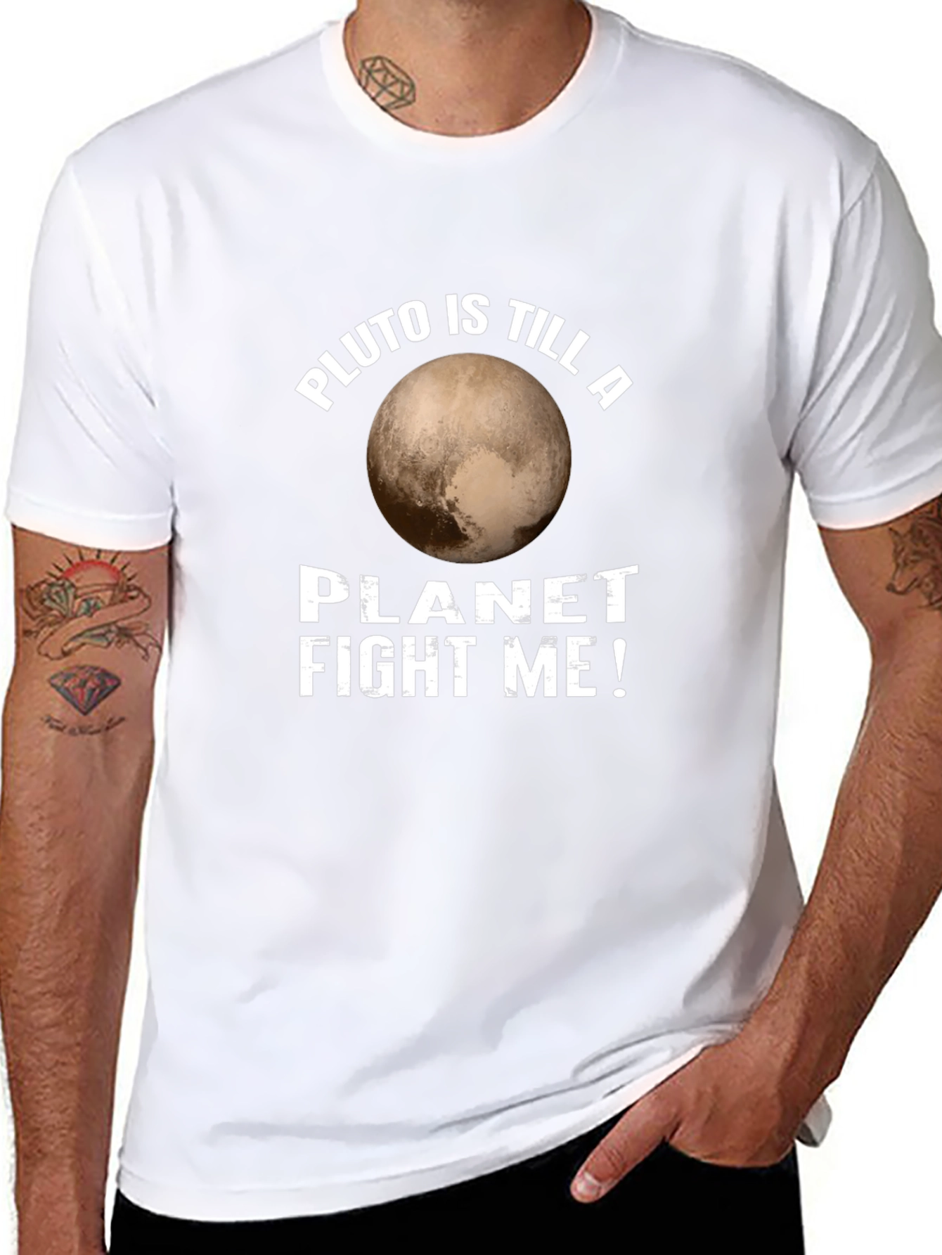 Pluto is Still a Planet T-Shirt Fight Me!