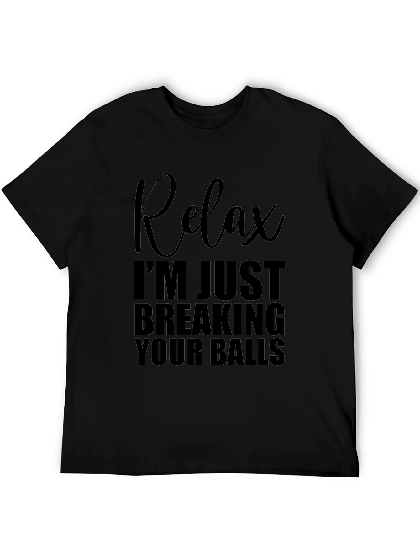 Relax Breaking Balls Graphic T-Shirt - Mens Novelty Tee