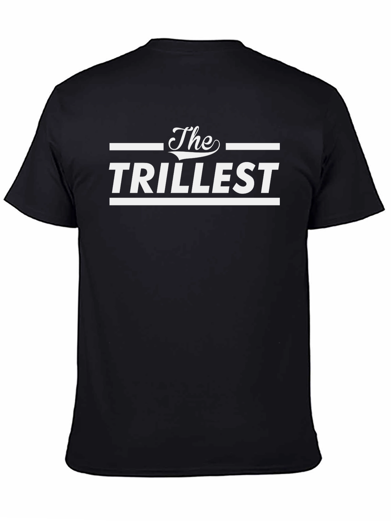 The Trillest Graphic Print T-Shirt