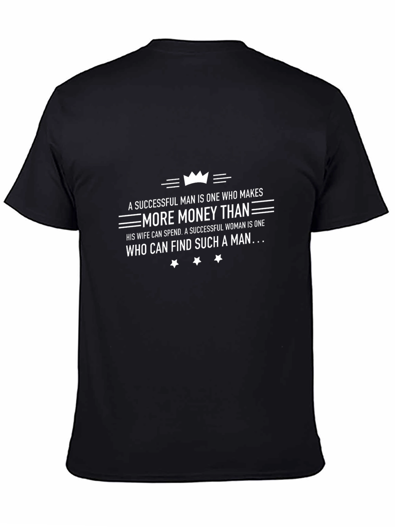 Successful Man Funny Slogan Graphic Tee