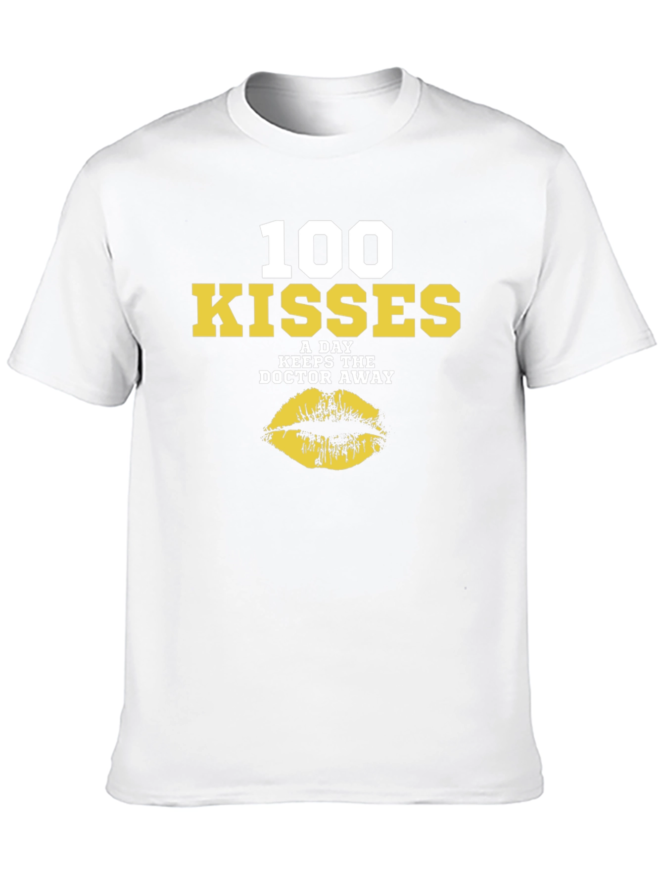 100 Kisses A Day T-Shirt