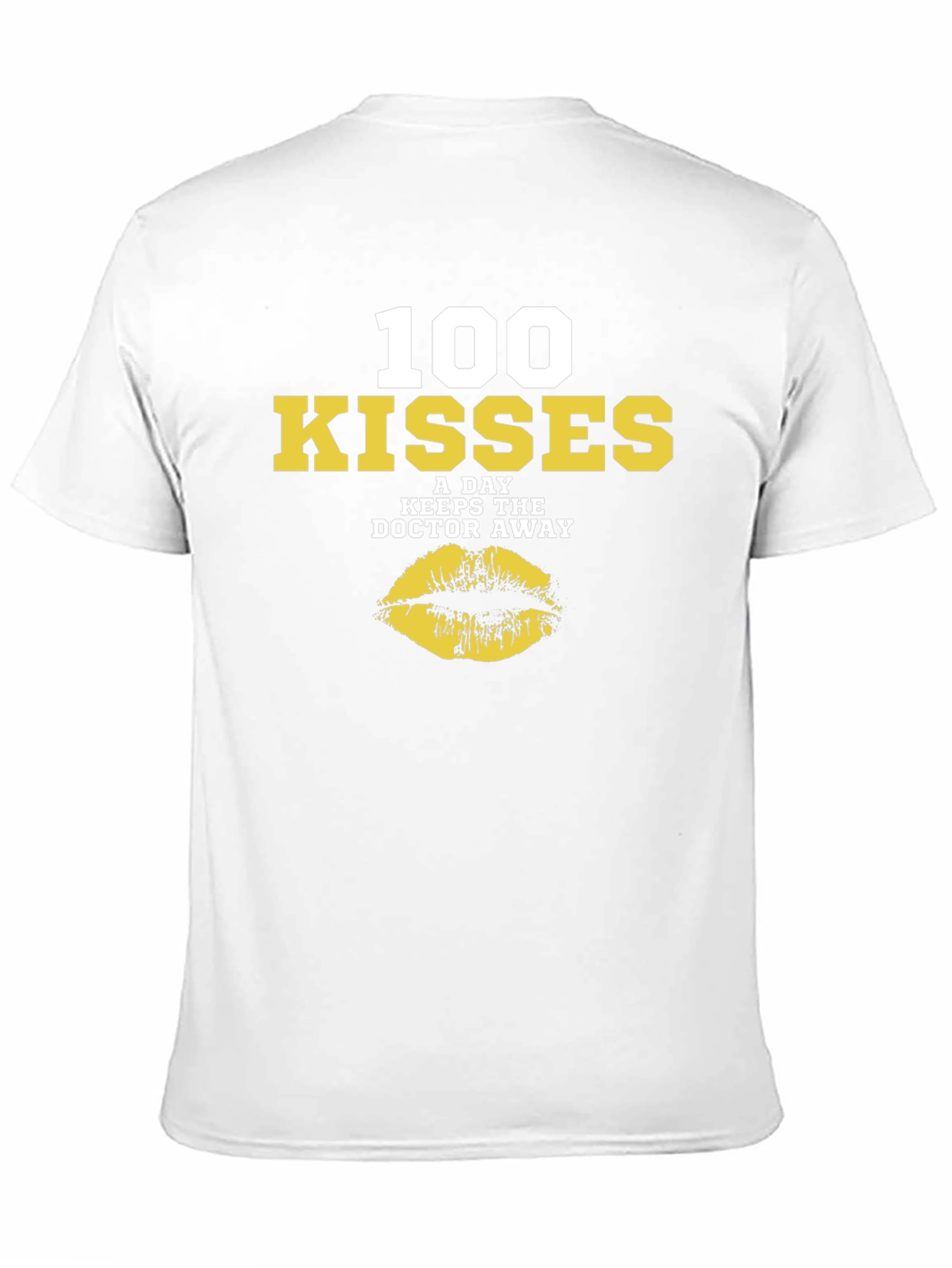 100 Kisses A Day T-Shirt