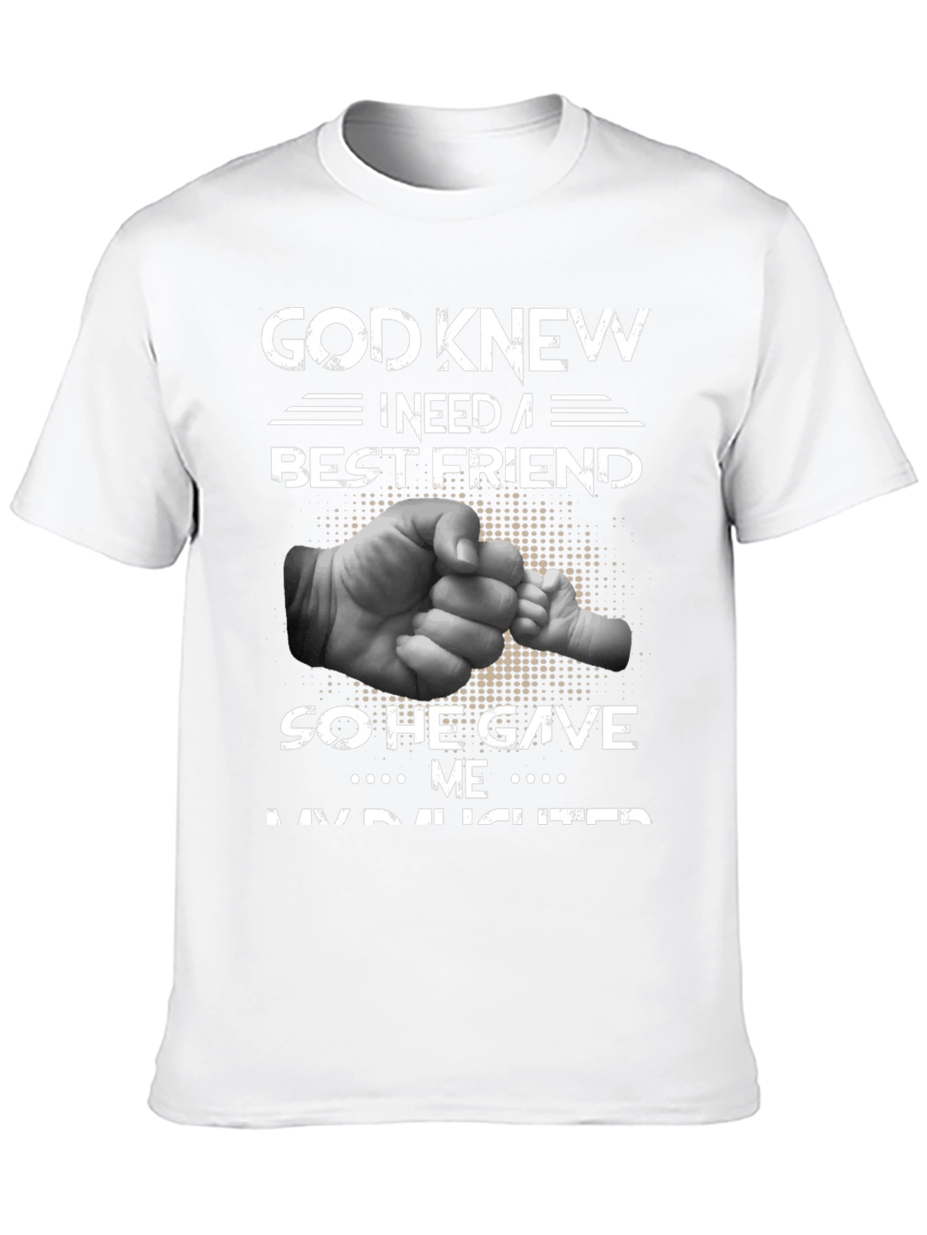 God Knew Best Friend Daughter Graphic Tee