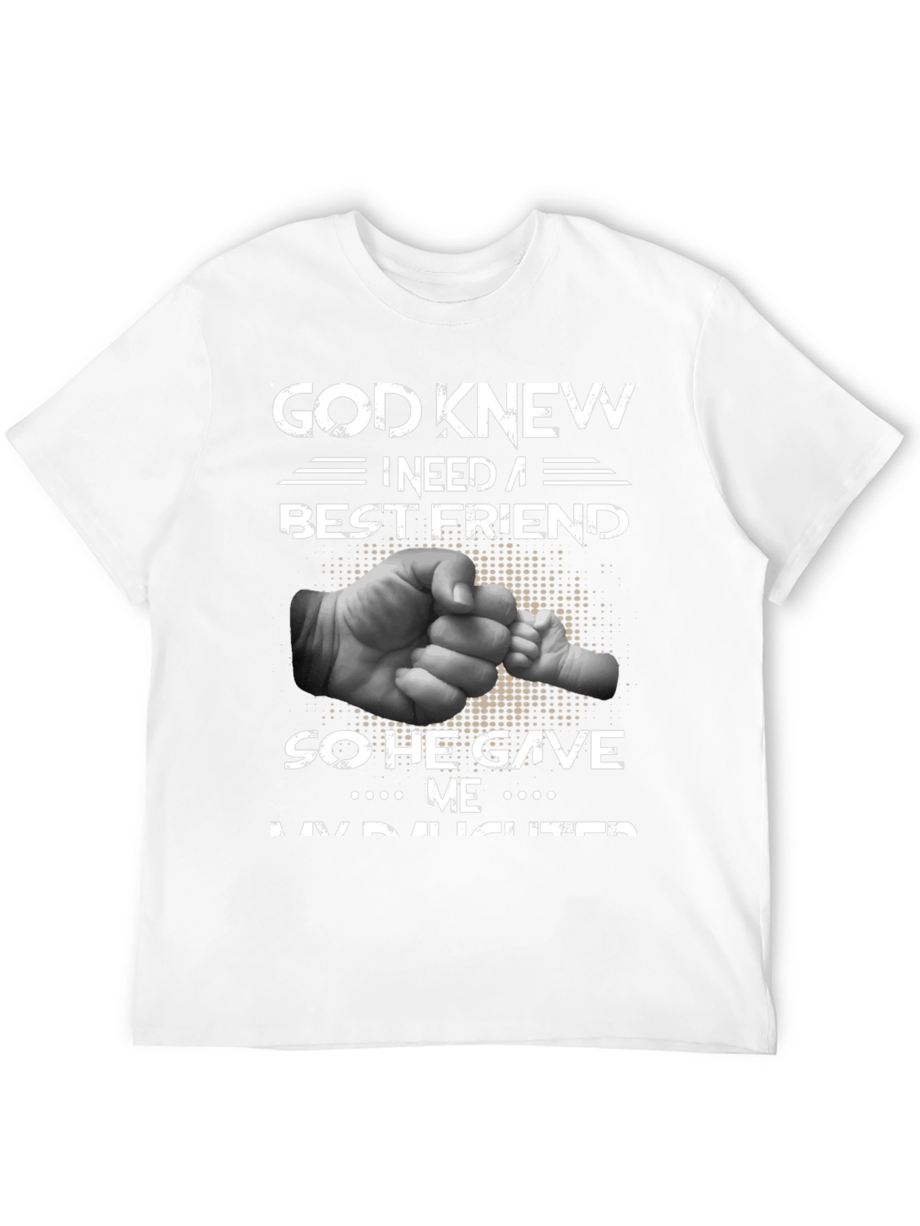 God Knew Best Friend Daughter Graphic Tee