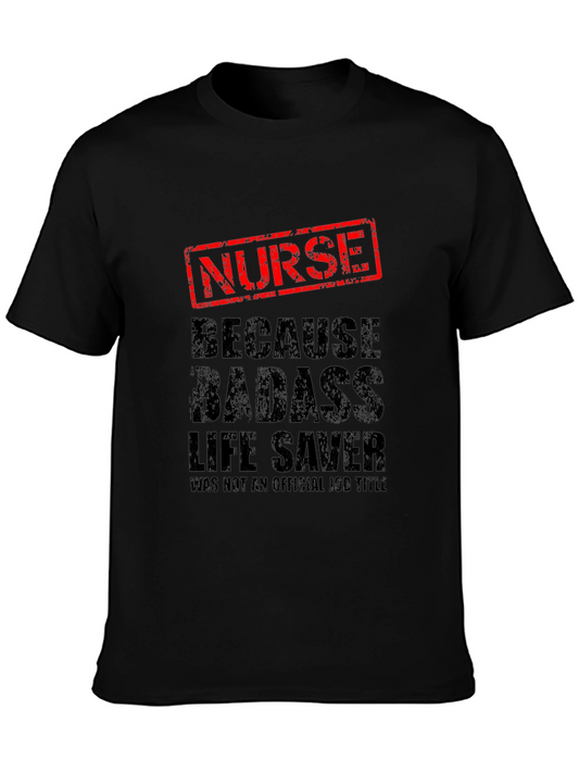 Badass Nurse Life Saver Graphic T-Shirt