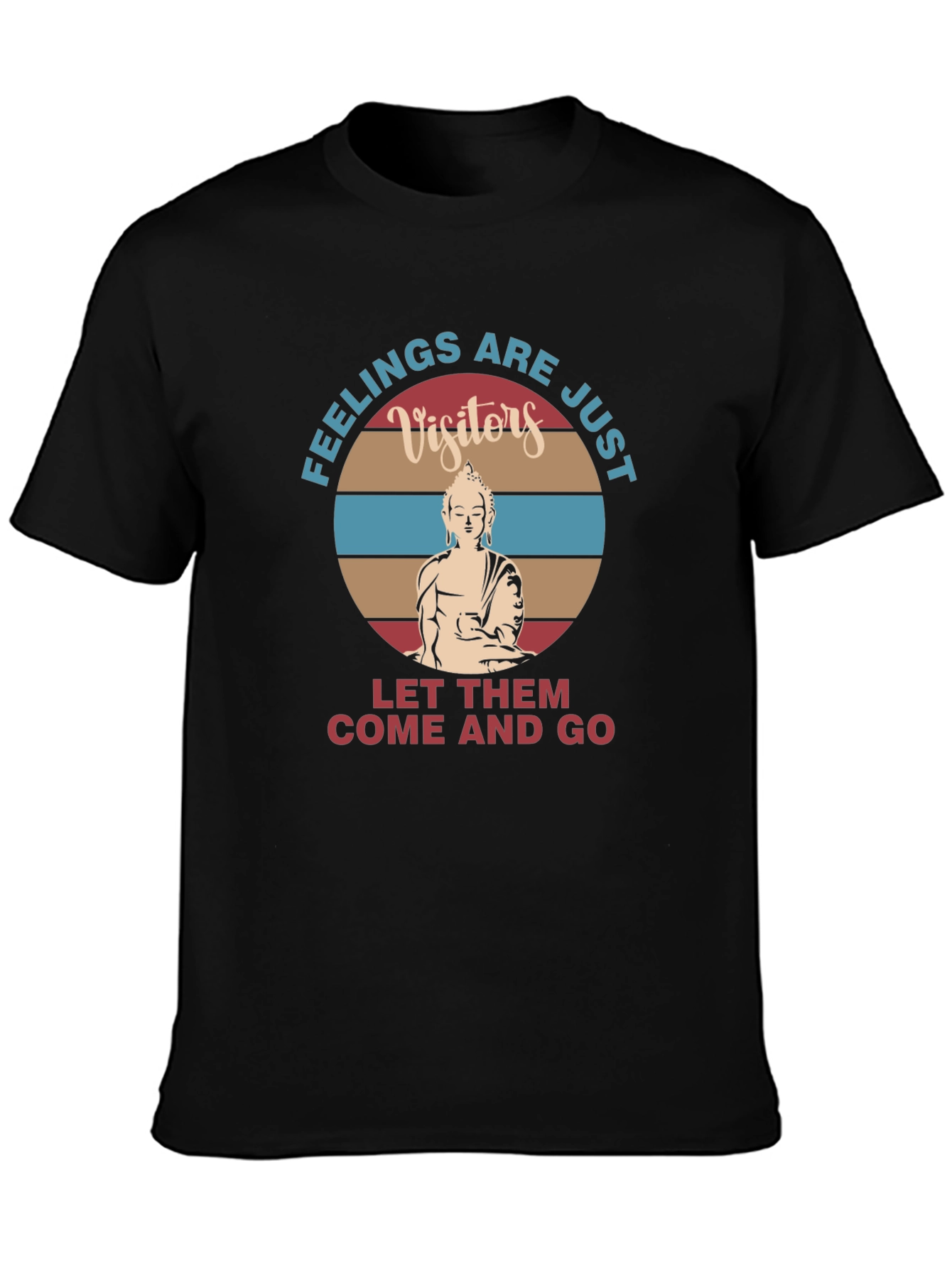 Feelings Are Just Visitors Buddha T-Shirt