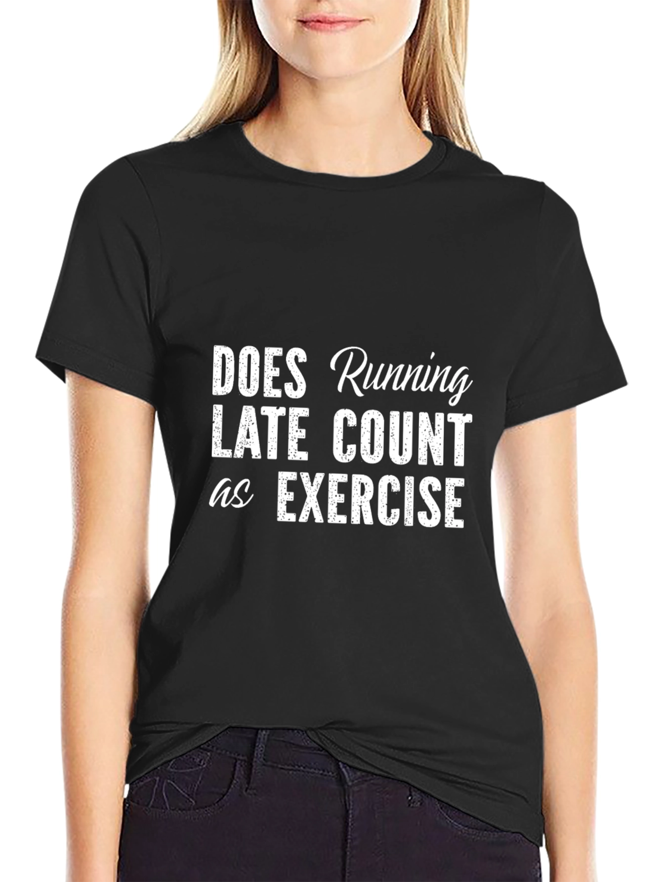Funny Exercise T-Shirt - Running Late?