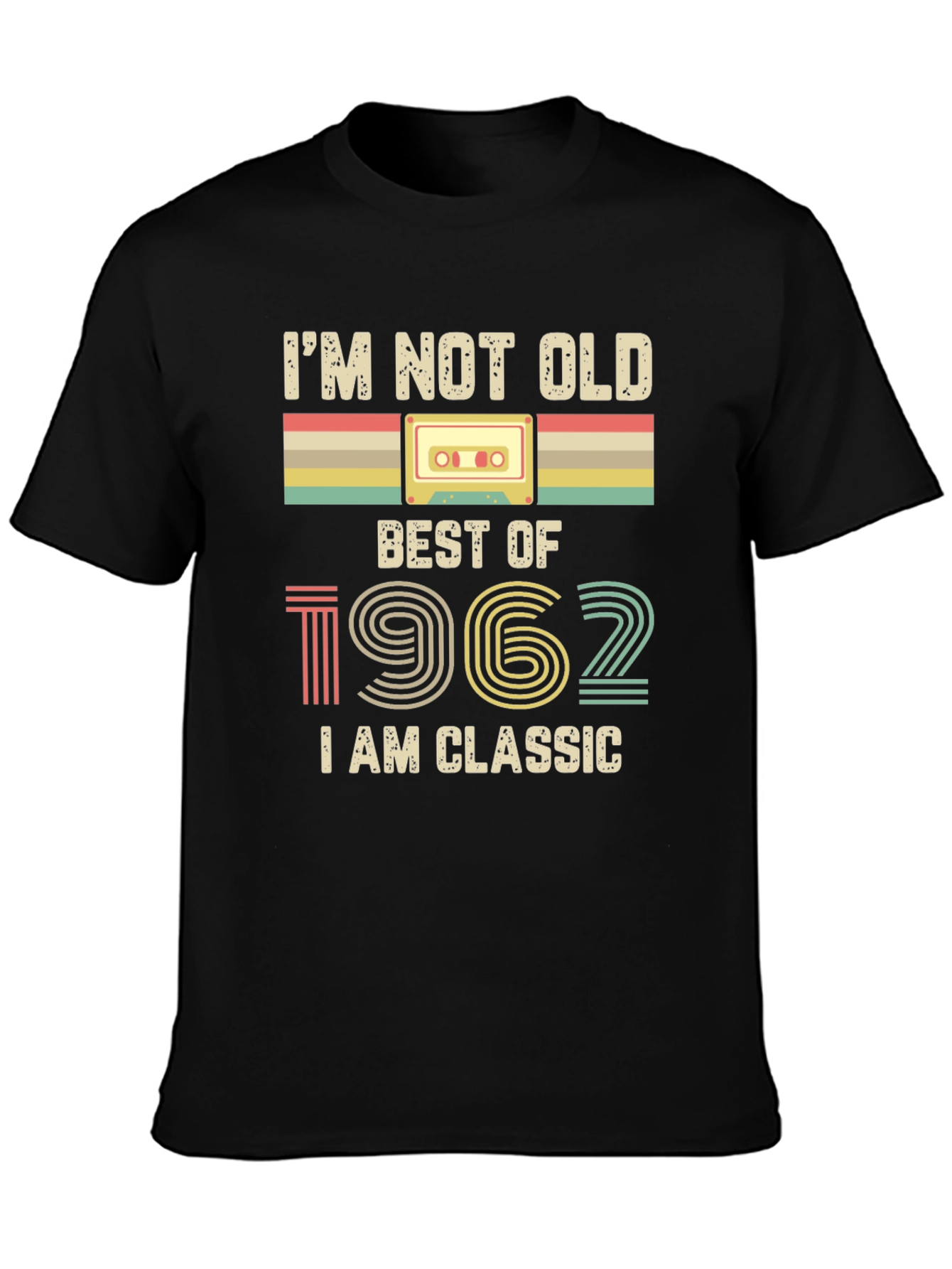 Im Not Old Best of 1962 Classic T-Shirt