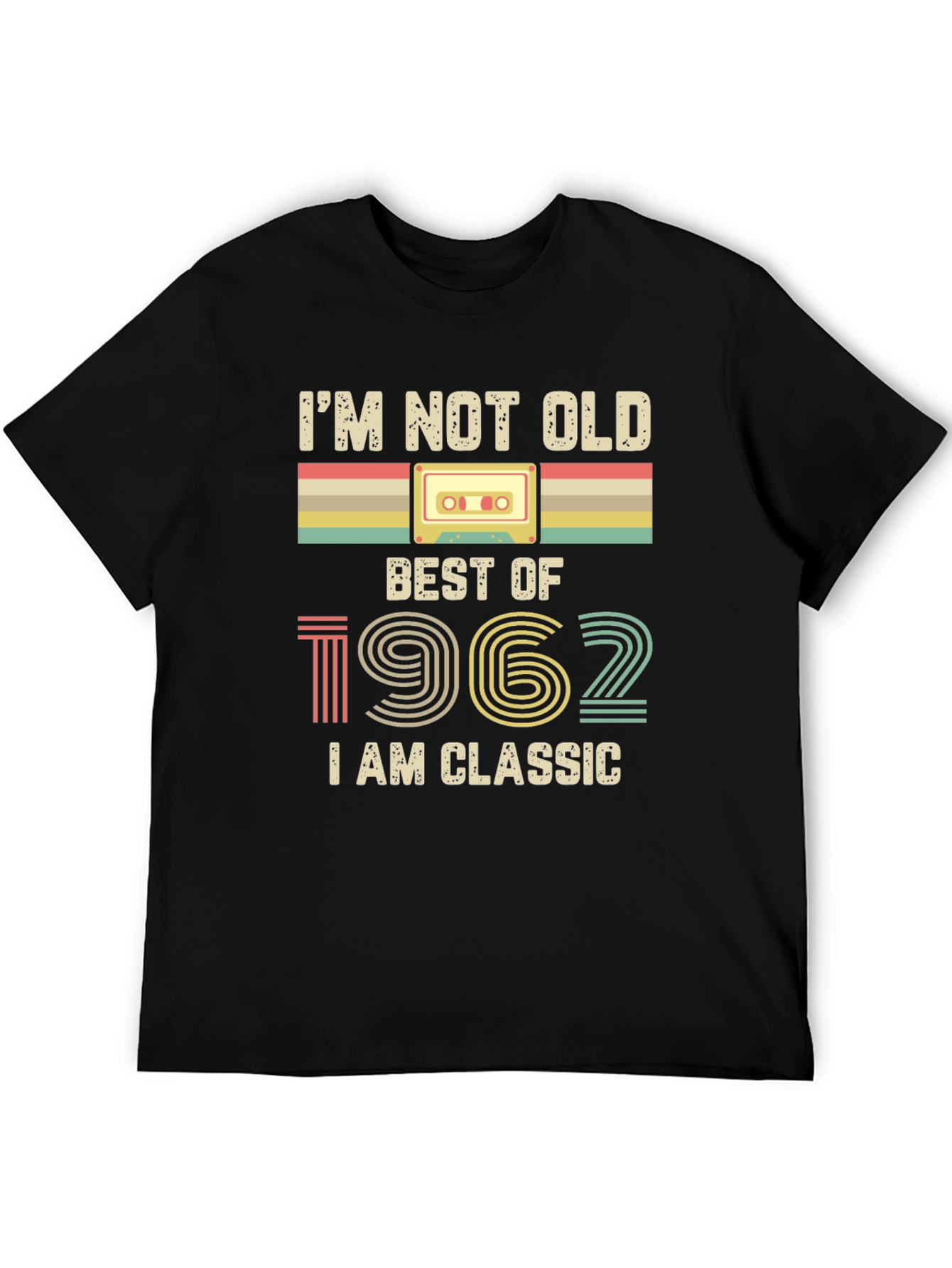 Im Not Old Best of 1962 Classic T-Shirt