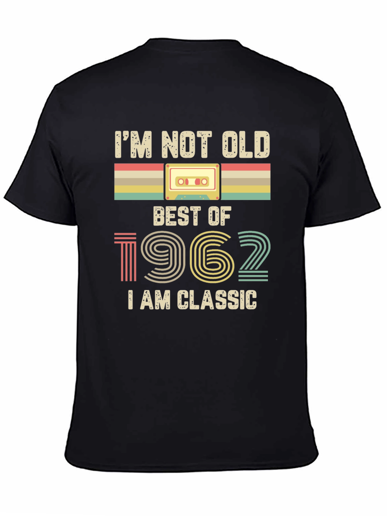 Im Not Old Best of 1962 Classic T-Shirt
