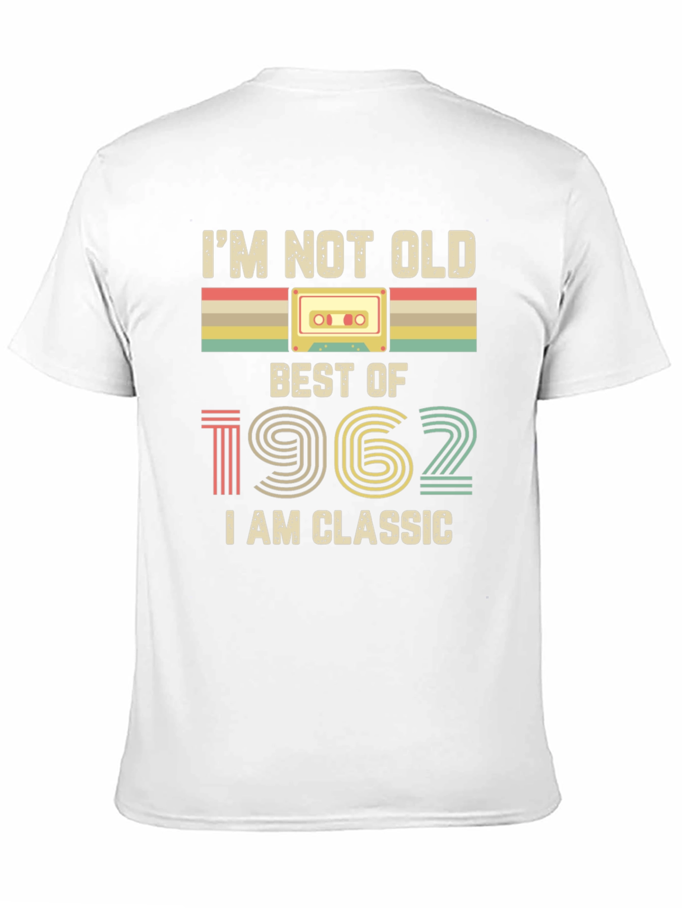 Im Not Old Best of 1962 Classic T-Shirt
