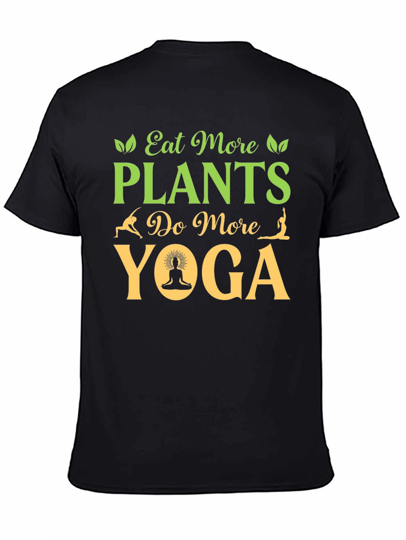 Eat More Plants Do More Yoga T-Shirt