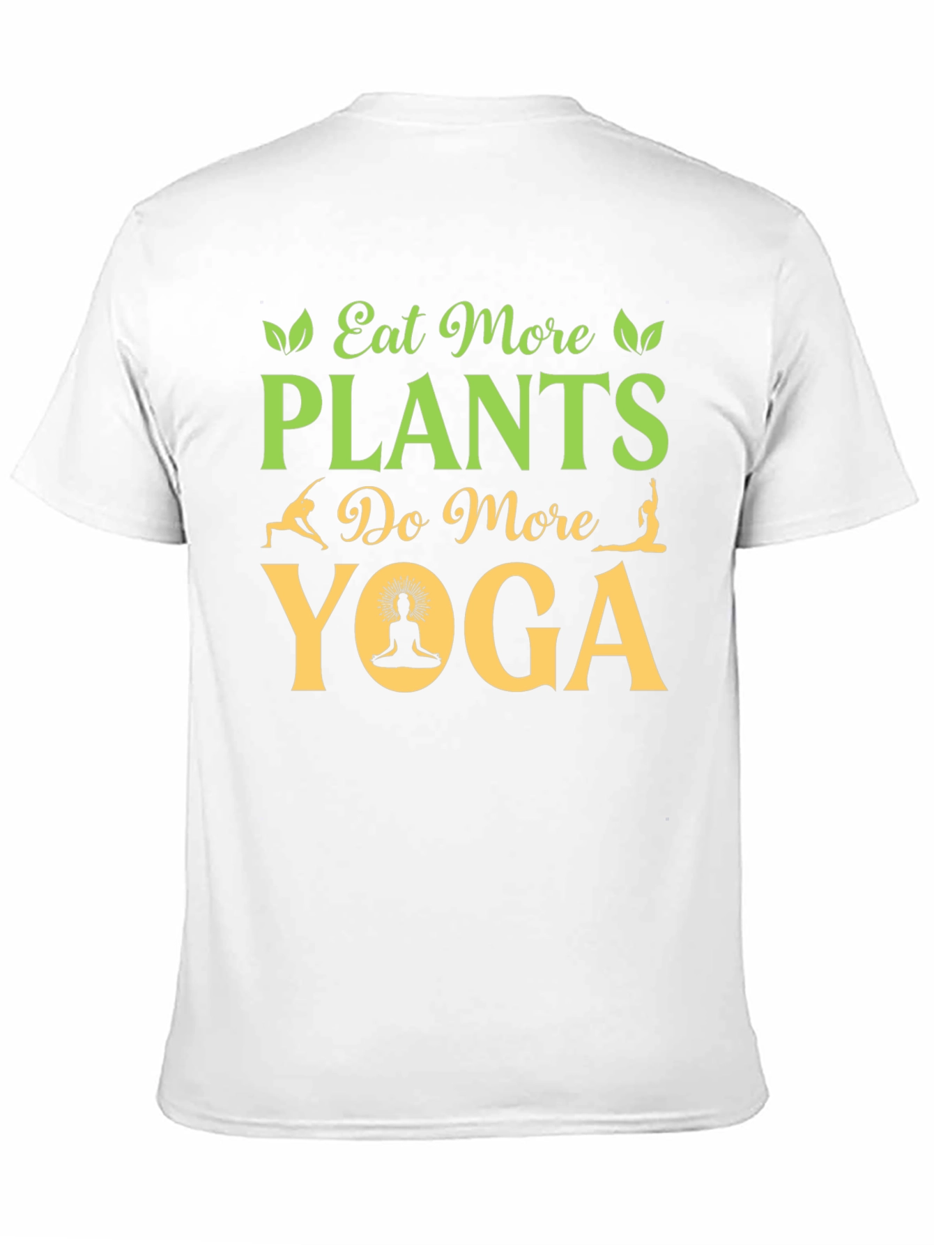 Eat More Plants Do More Yoga T-Shirt