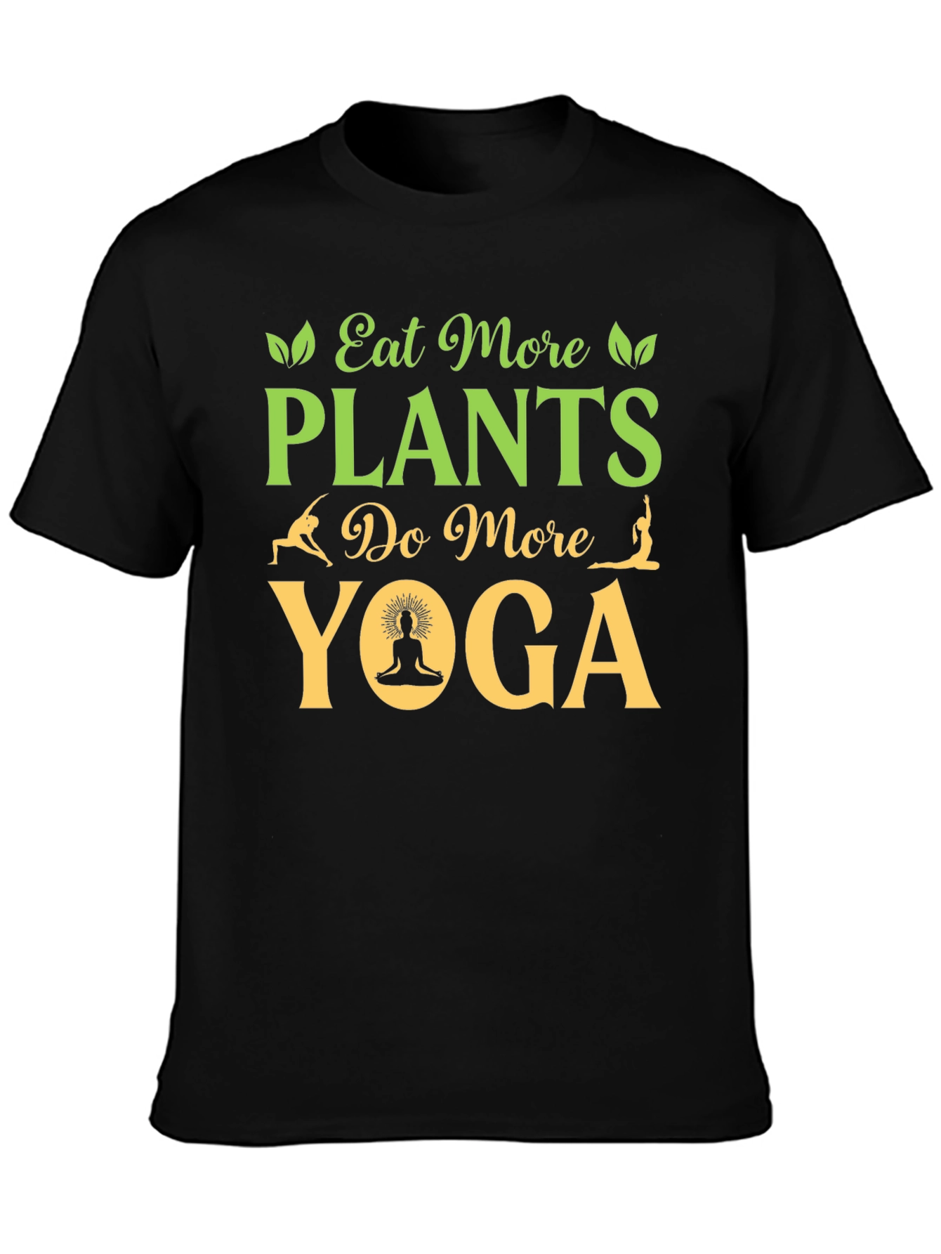 Eat More Plants Do More Yoga T-Shirt