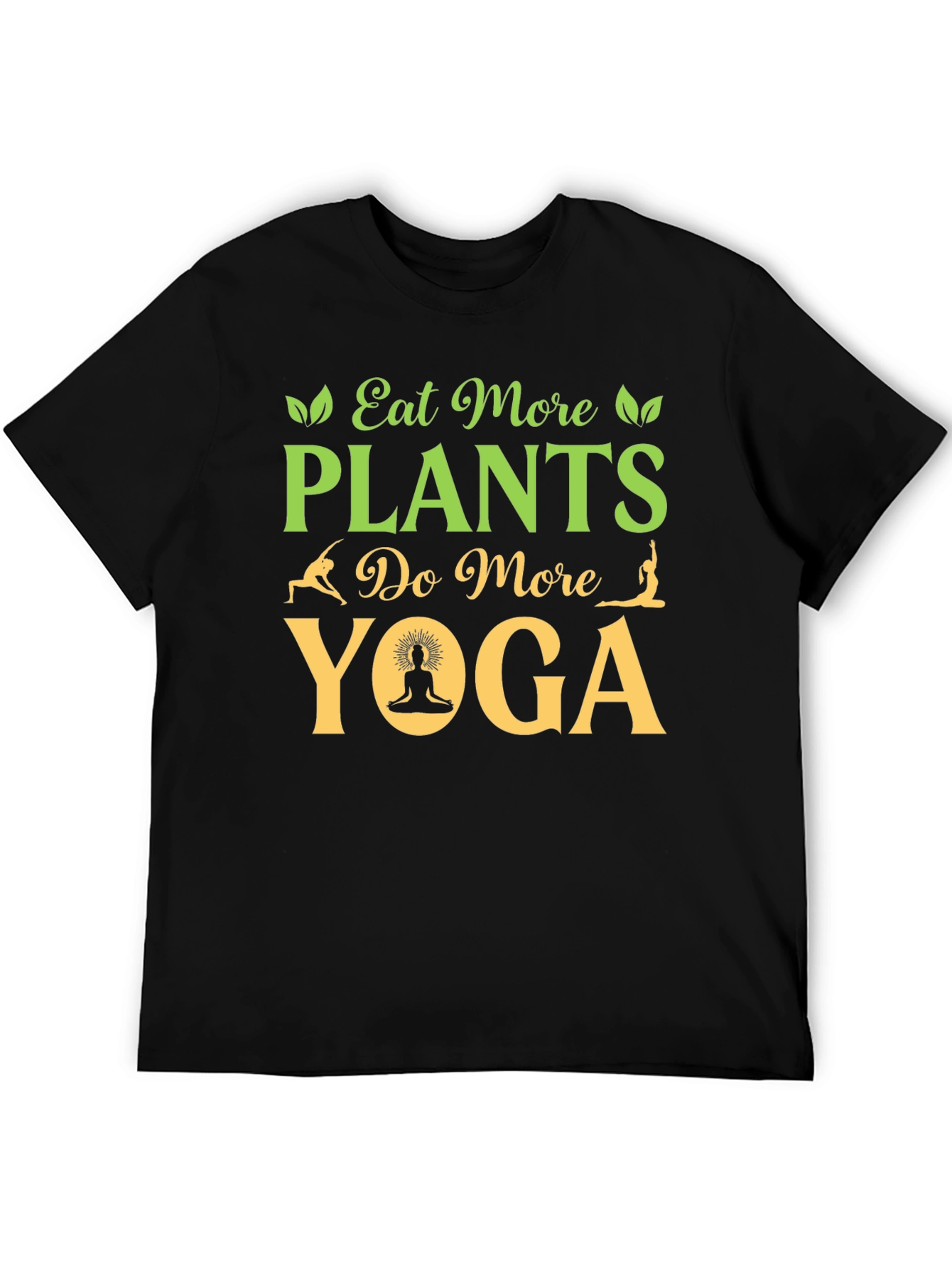 Eat More Plants Do More Yoga T-Shirt