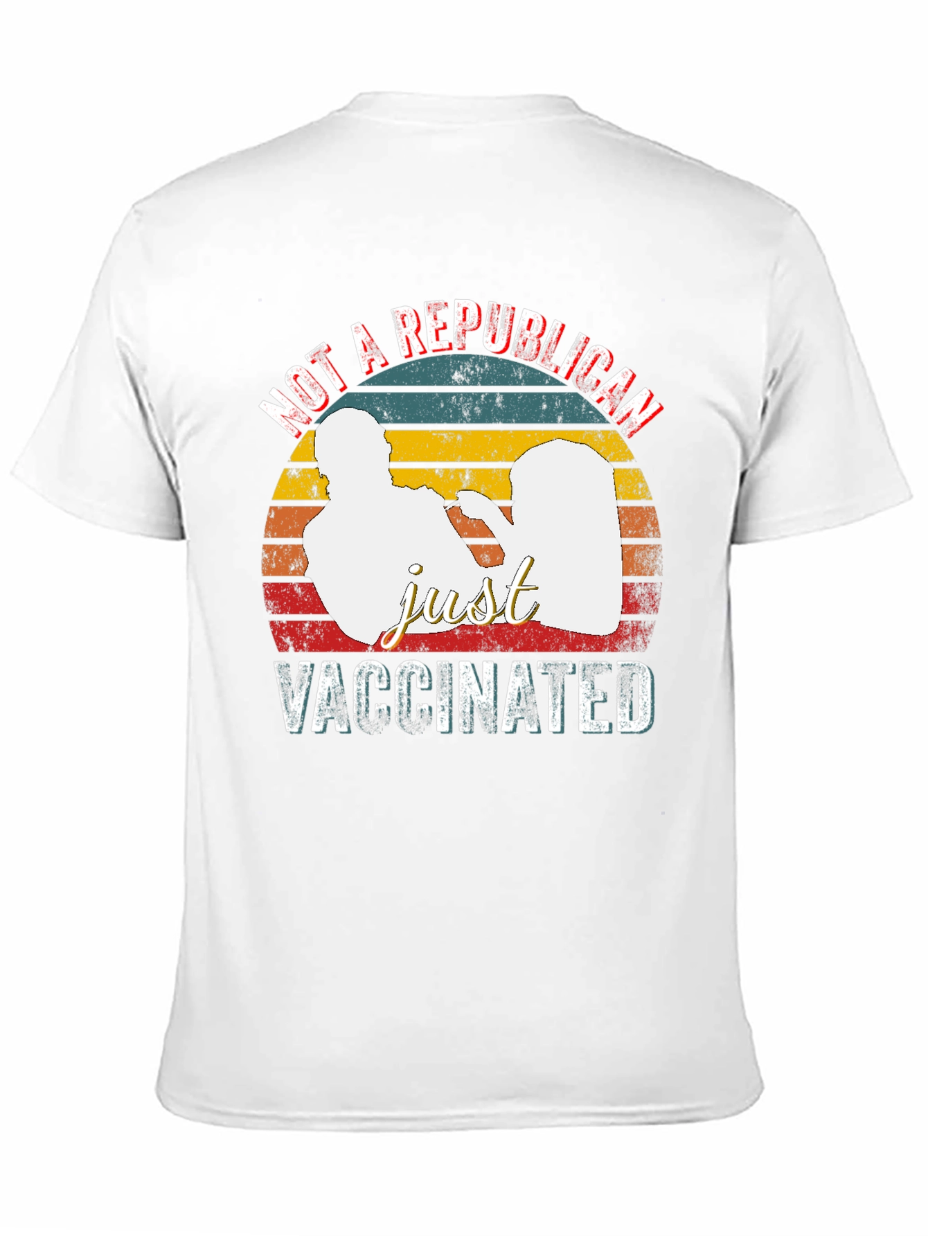 Not a Republican Just Vaccinated T-Shirt