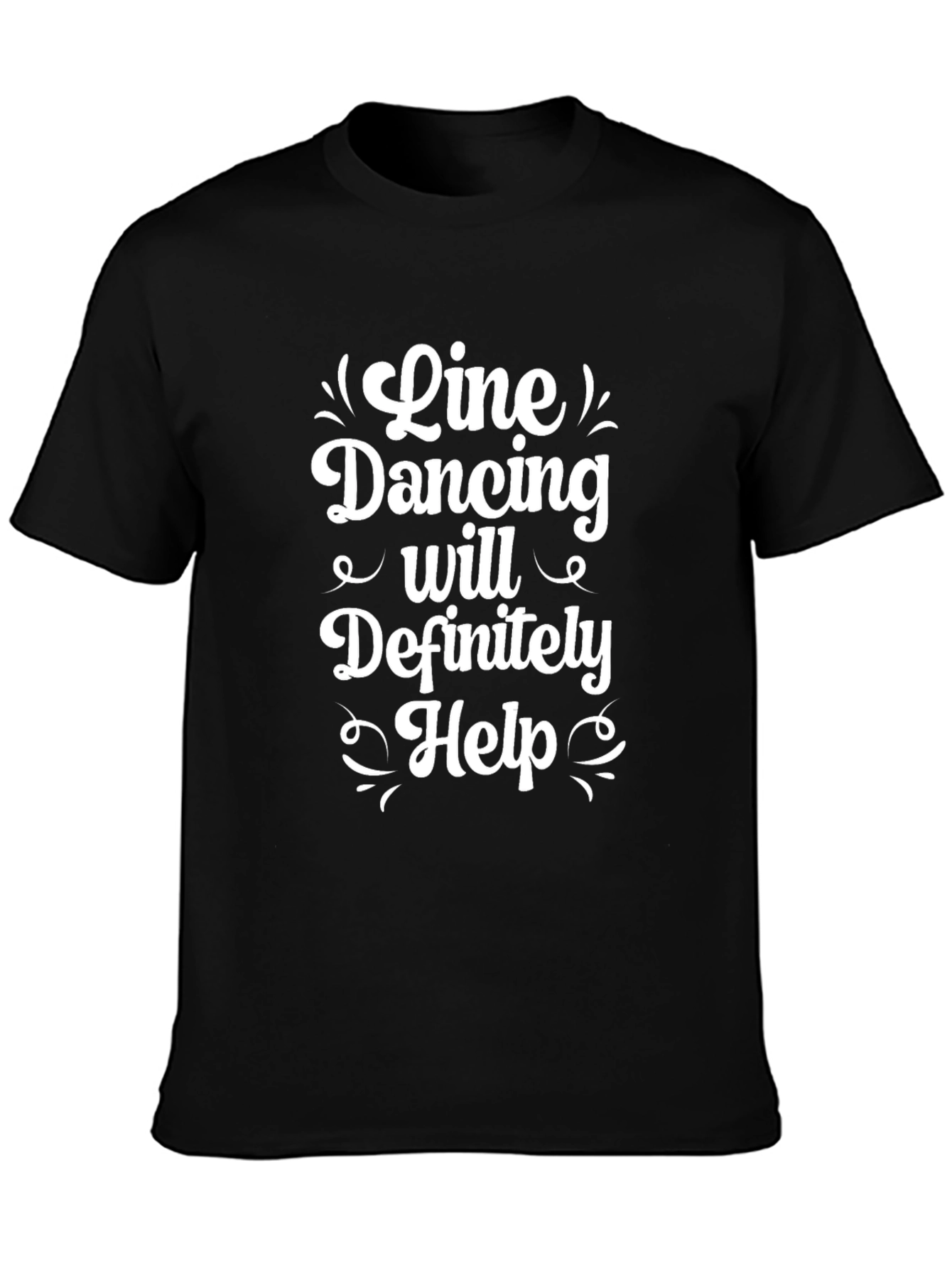 Line Dancing T-Shirt - Definitely Help