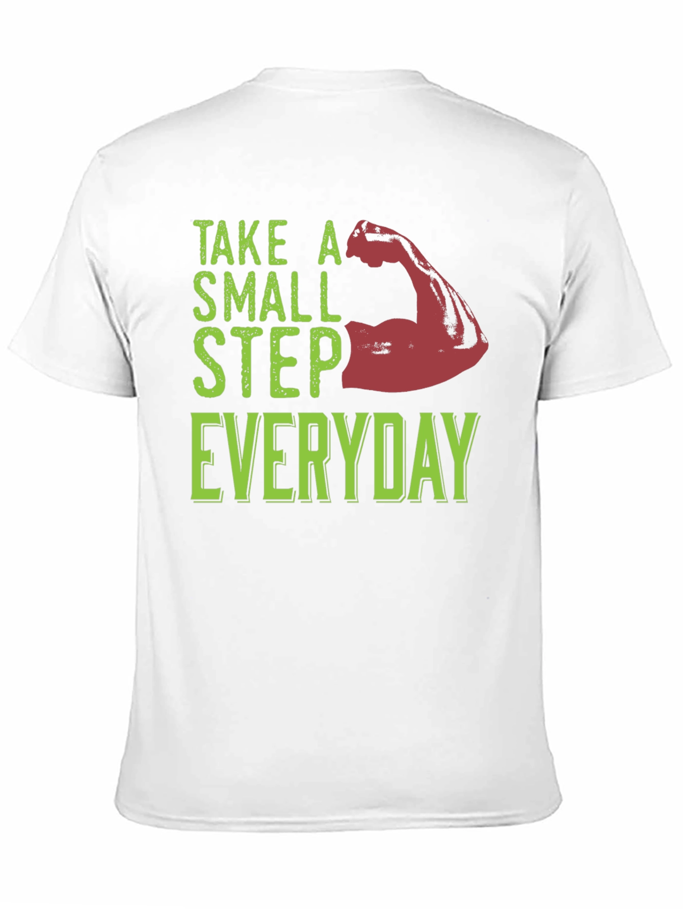 Take a Small Step Everyday T-Shirt