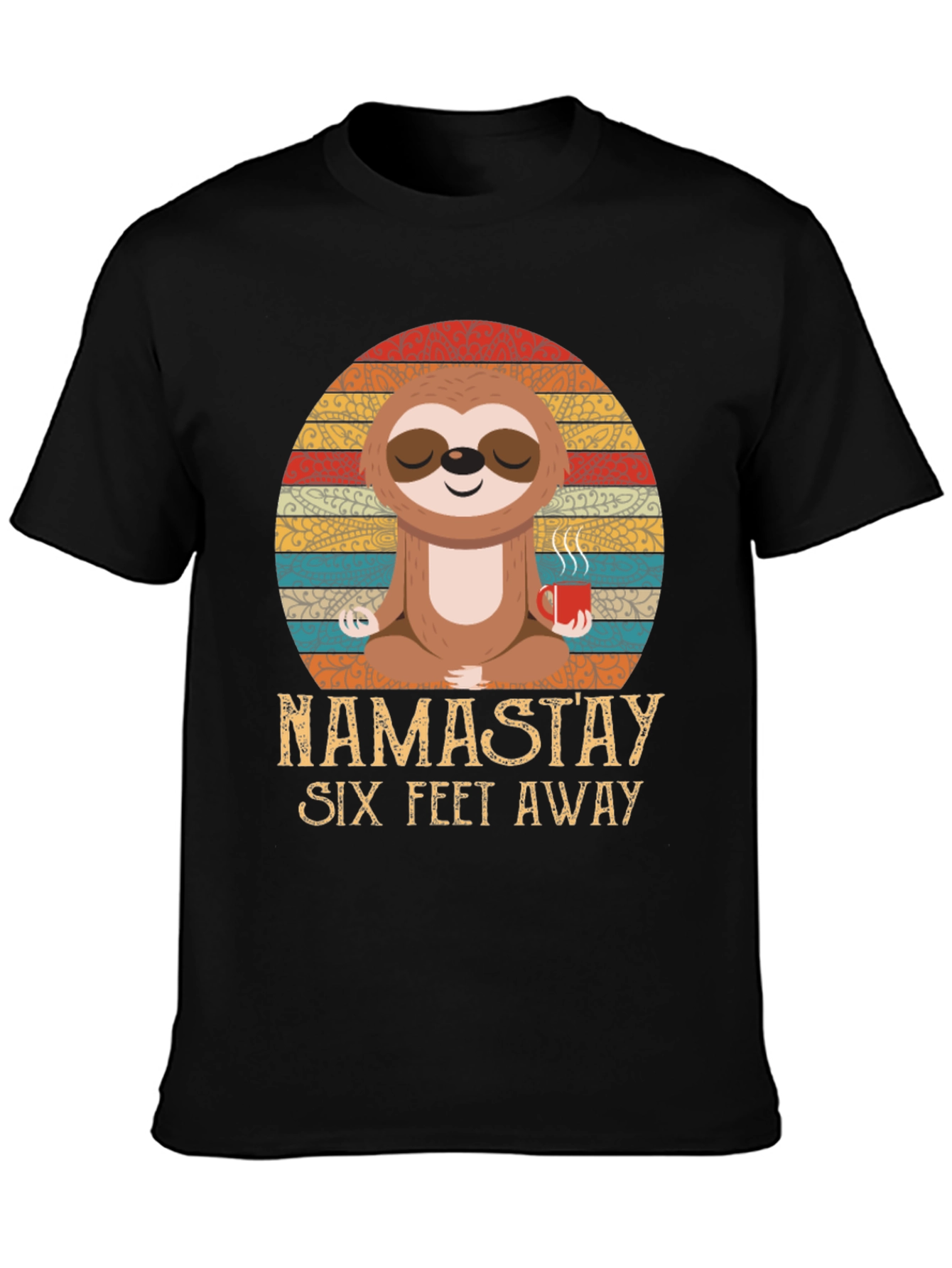 Namastay Six Feet Away Sloth Graphic Tee