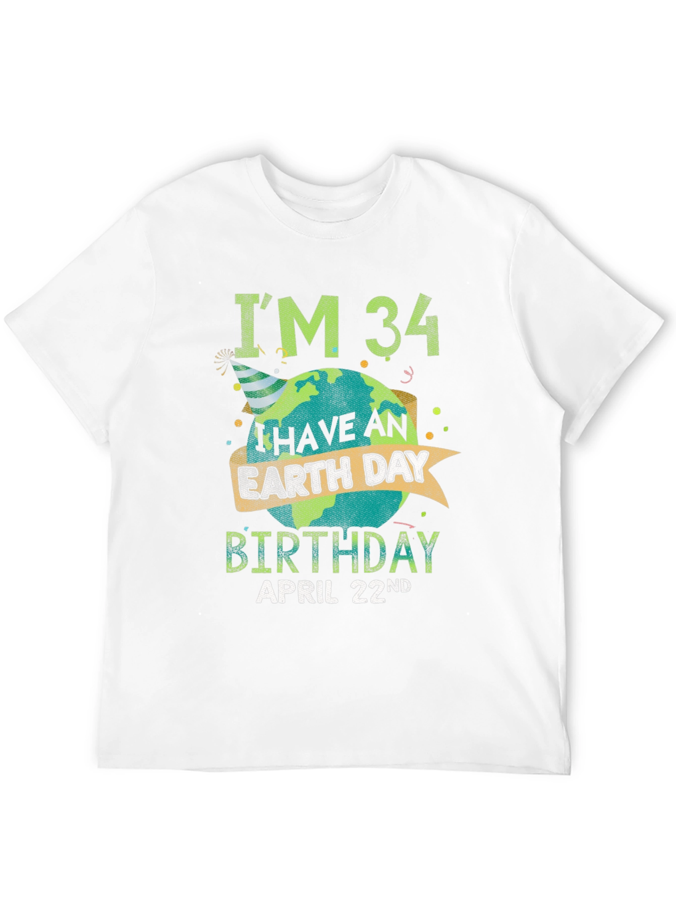Earth Day Birthday April 22nd T-Shirt