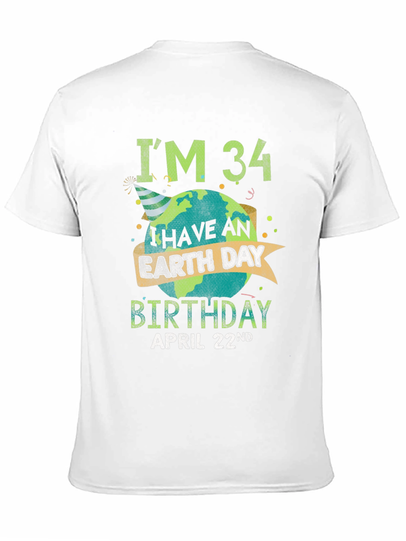 Earth Day Birthday April 22nd T-Shirt